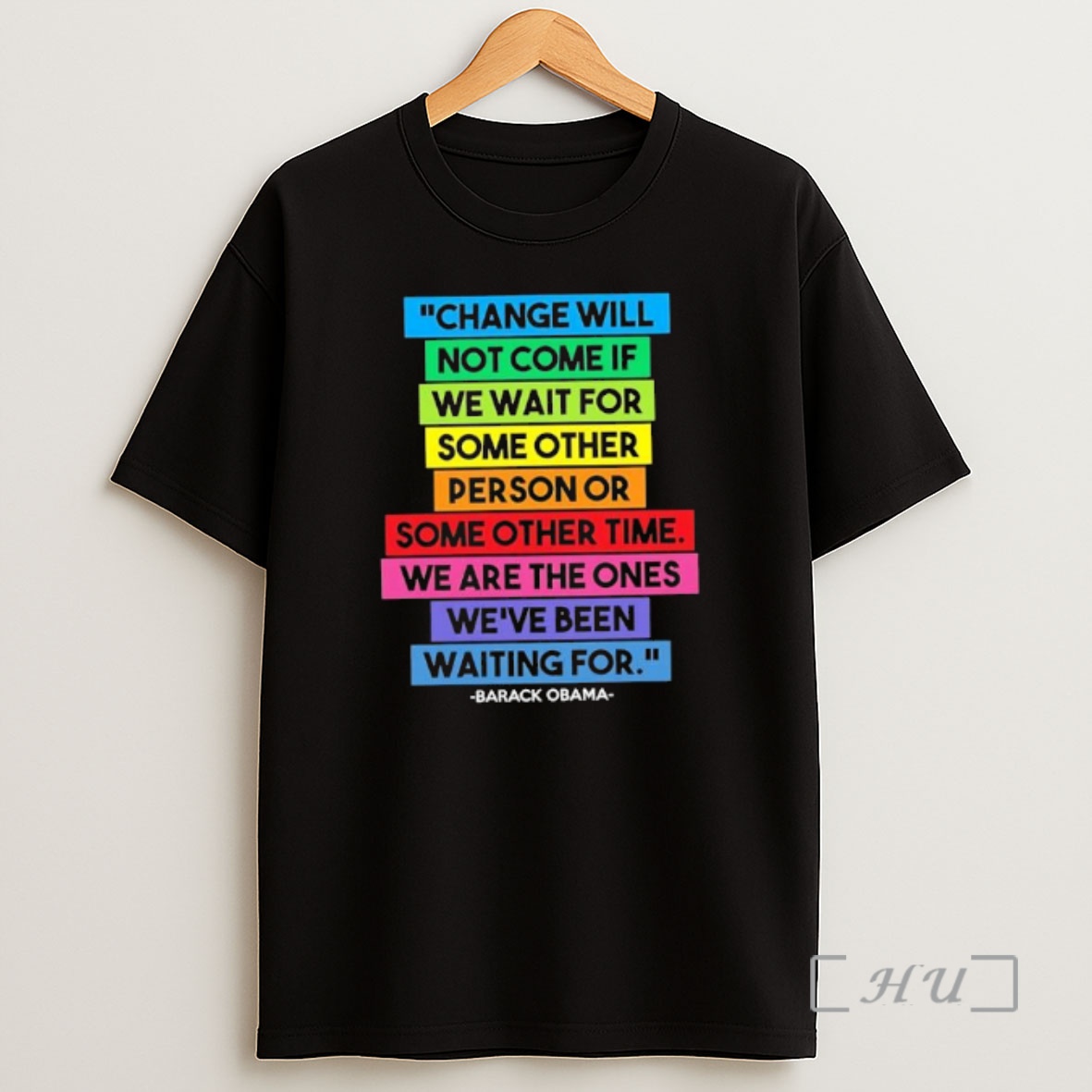 Officials Obama Quote Change Will Not Come Graphic Premium Shirt Sweatshirt Tee