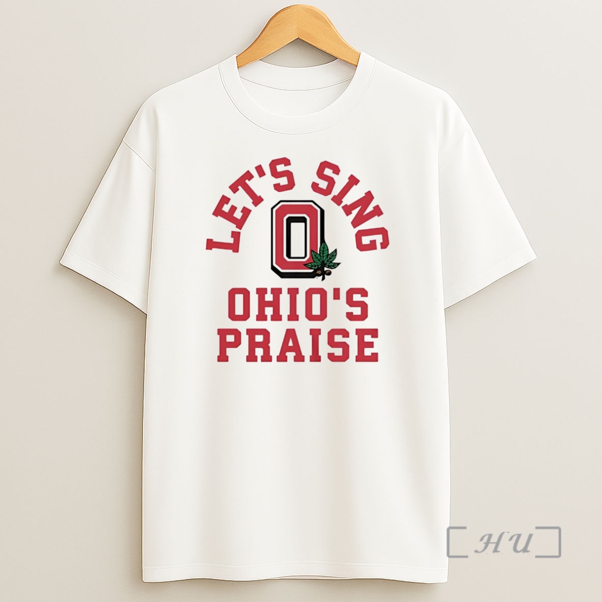 Officials Ohio State Buckeyes Lets Sing Ohios Praise Premium Shirt Sweatshirt Tee