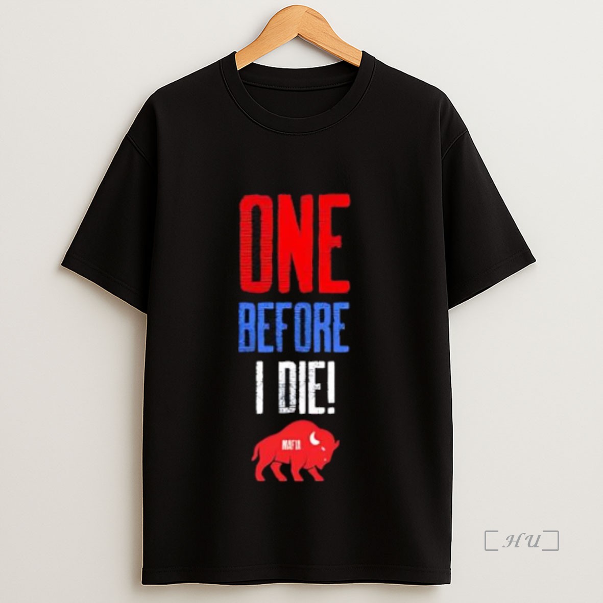 Officials One Before I Die Buffalo Bills Premium Shirt Sweatshirt Tee