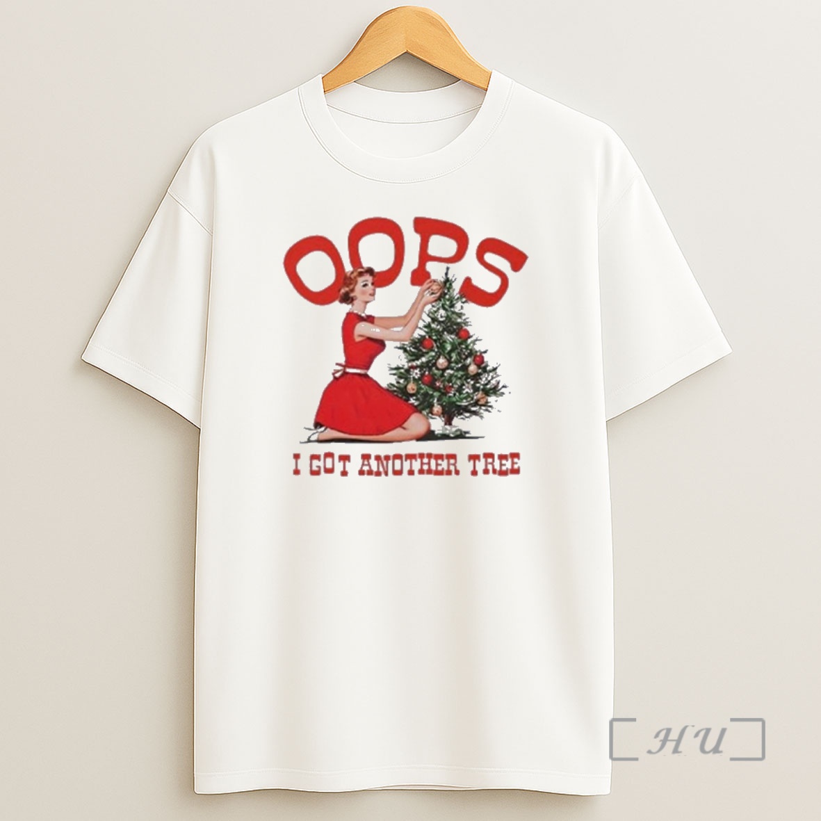Officials Oops I Got Another Tree Christmas Premium Shirt Sweatshirt Tee