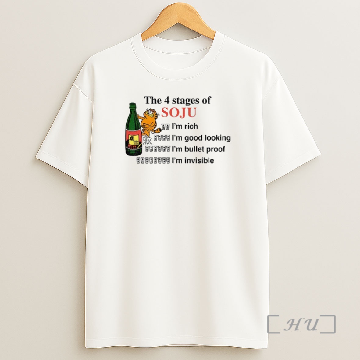 Officials Orange Cat The 4 Stages Of Soju Im Rich Im Good Looking Im Bullet Proof Im Invisible Premium Shirt Sweatshirt Tee