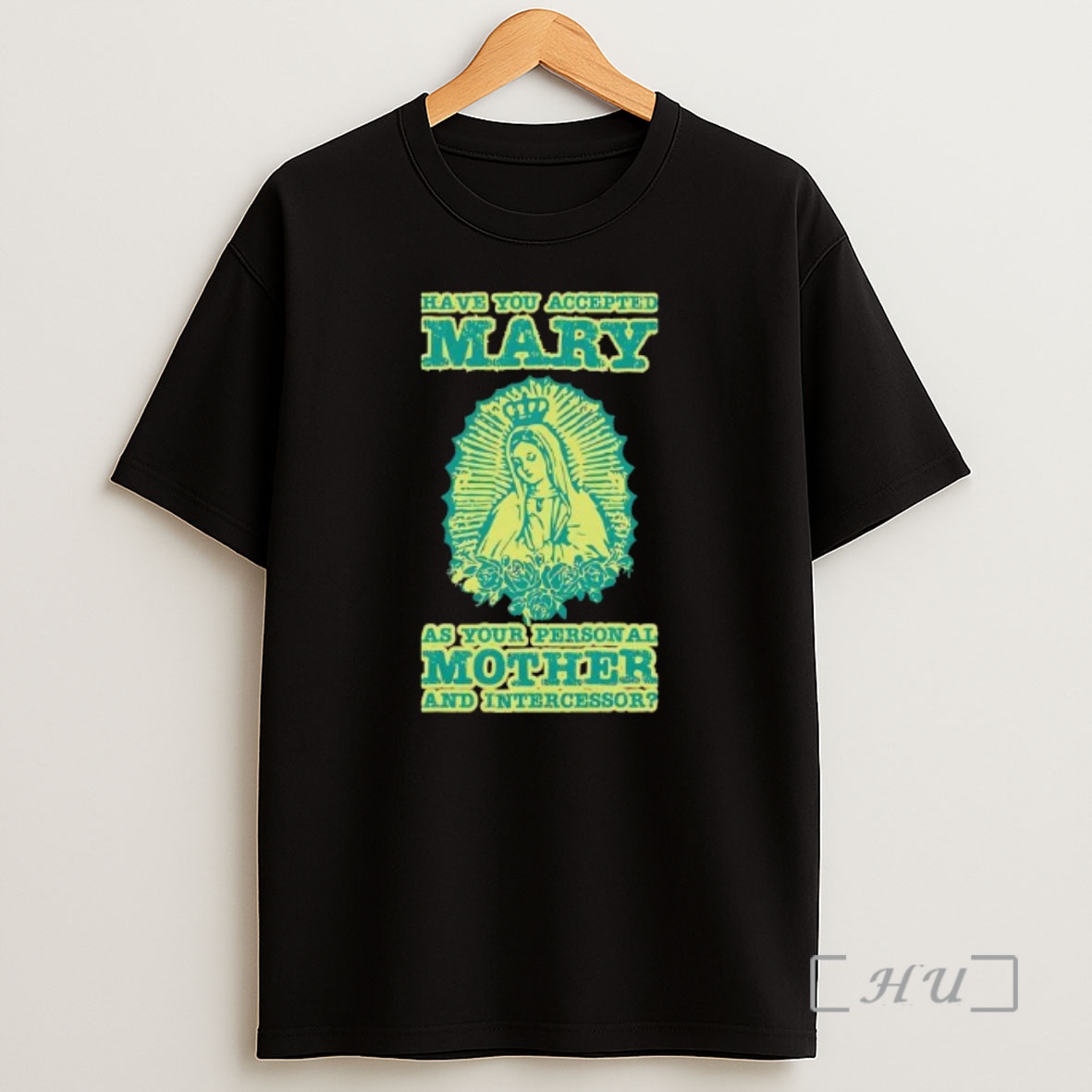 Officials Our Lady Of Guadalupe Have You Accepted Mary As Your Personal Mother And Intercessor Premium Shirt Sweatshirt Tee