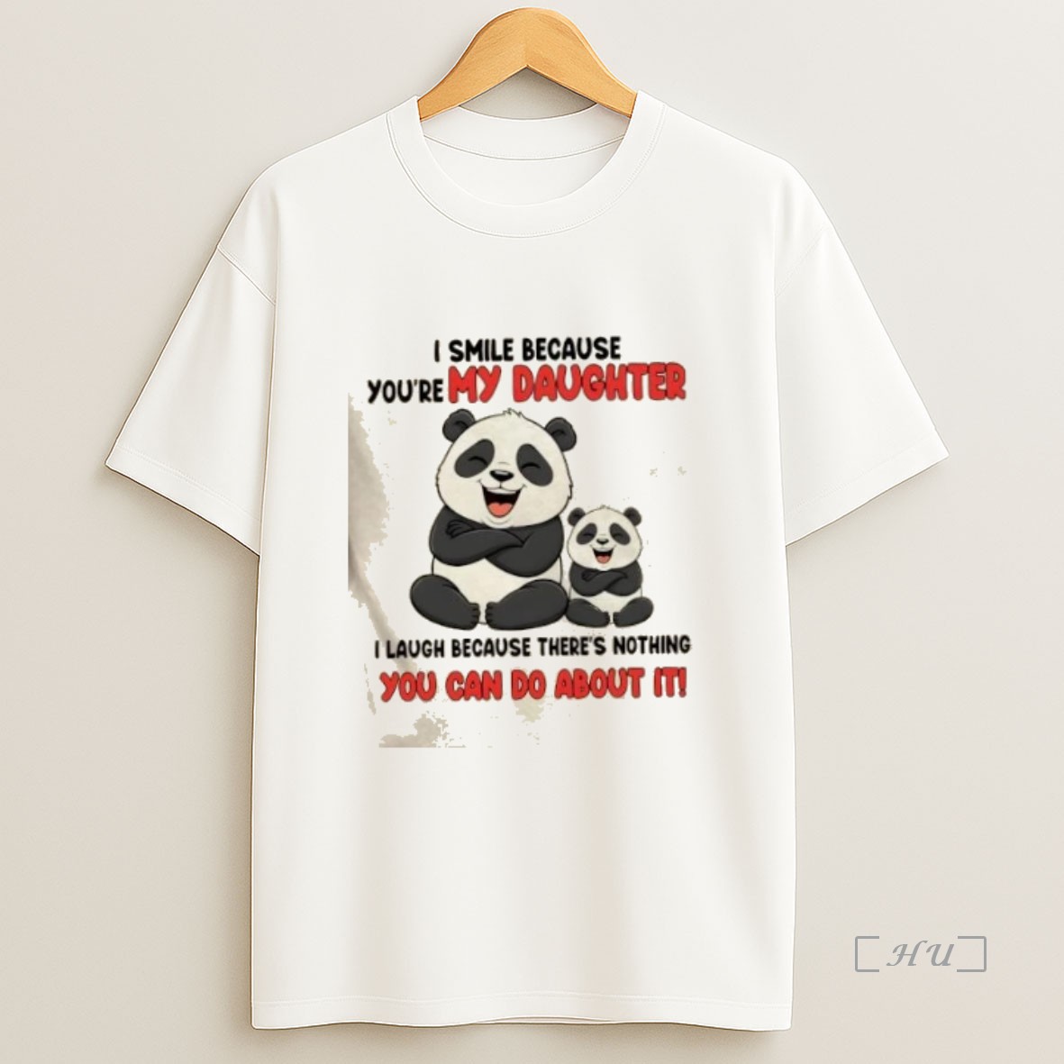 Officials Panda I Smile Because Youre My Daughter I Laugh Because Theres Nothing You Can Do About It Premium Shirt Sweatshirt Tee