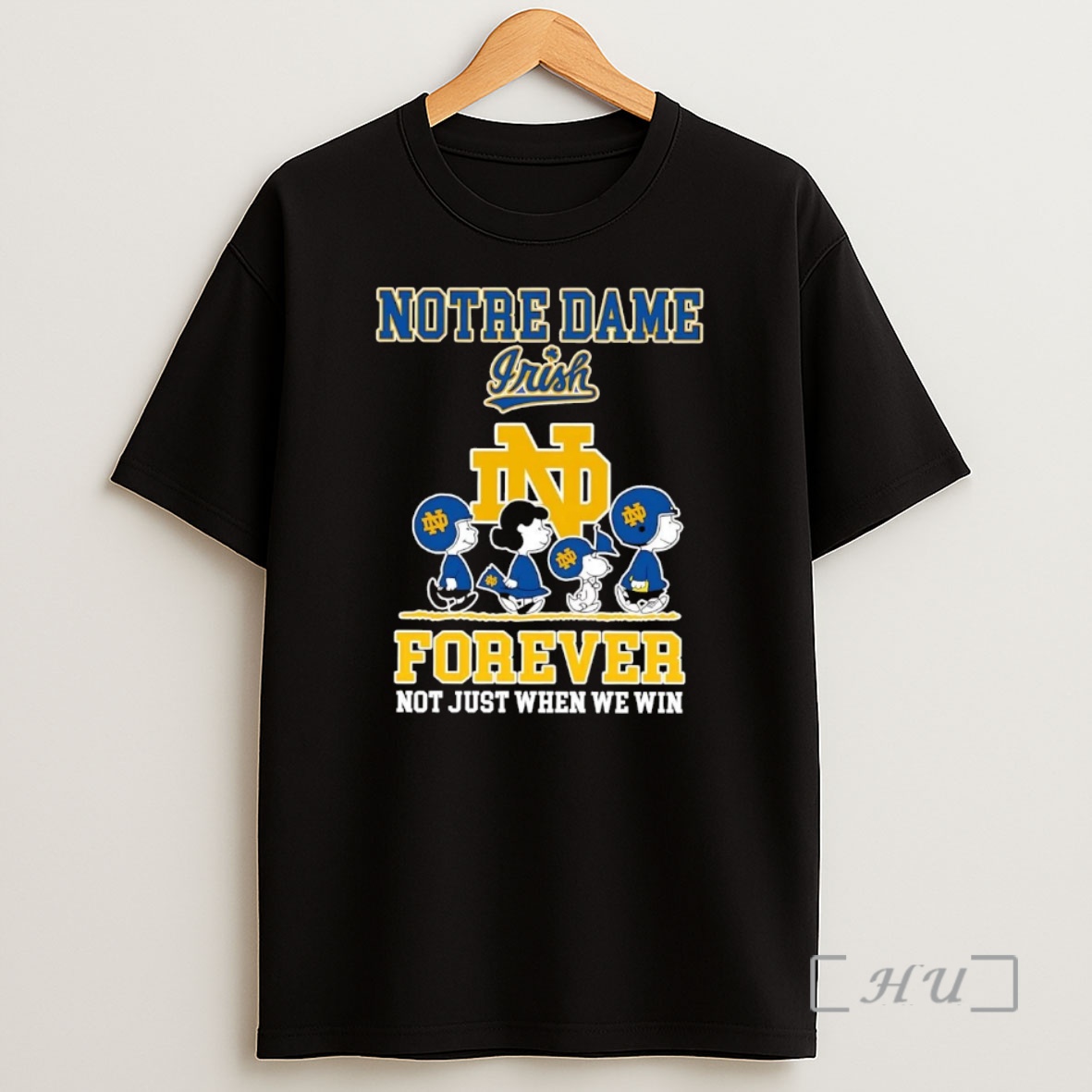 Officials Peanuts Notre Dame Fighting Irish Forever Not Just When We Win Premium Shirt Sweatshirt Tee