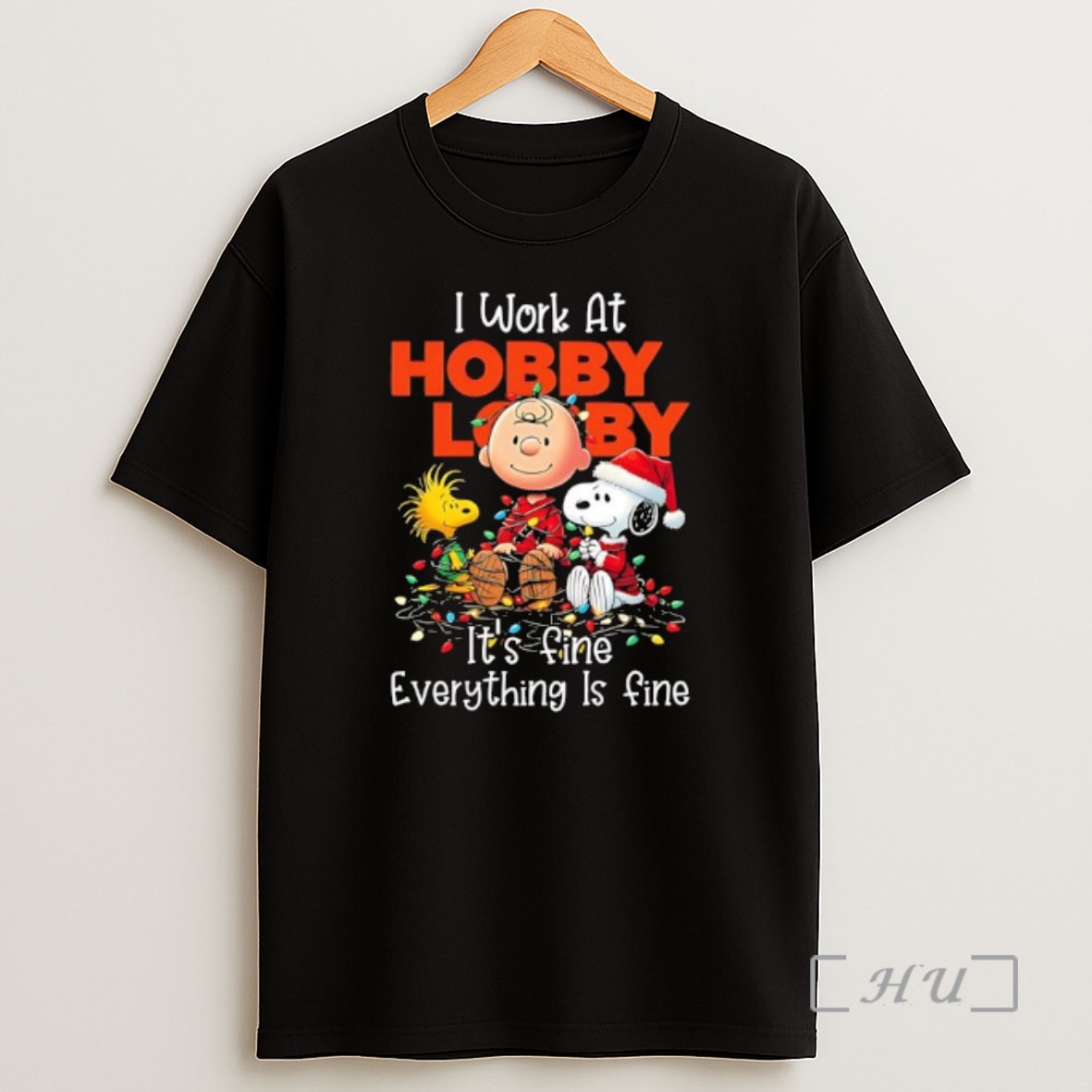Officials Peanuts Characters Christmas Lights I Work At Hobby Lobby Its Fine Everything Is Fine Premium Shirt Sweatshirt Tee