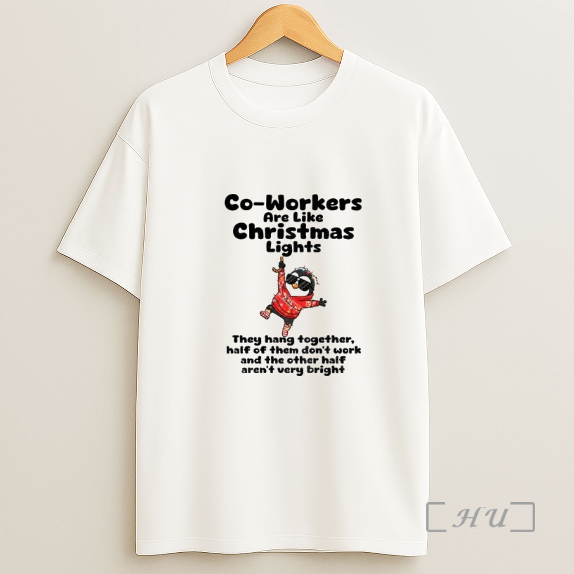 Officials Penguin Co Workers Are Like Christmas Lights They Hang Together Half Of Them Dont Work Christmas Premium Shirt Sweatshirt Tee