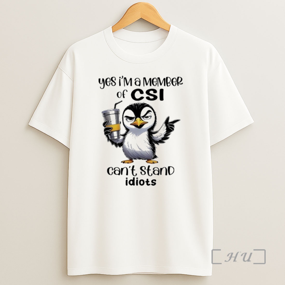 Officials Penguin Yes Im A Member Of Csi Cant Stand Idiots Premium Shirt Sweatshirt Tee