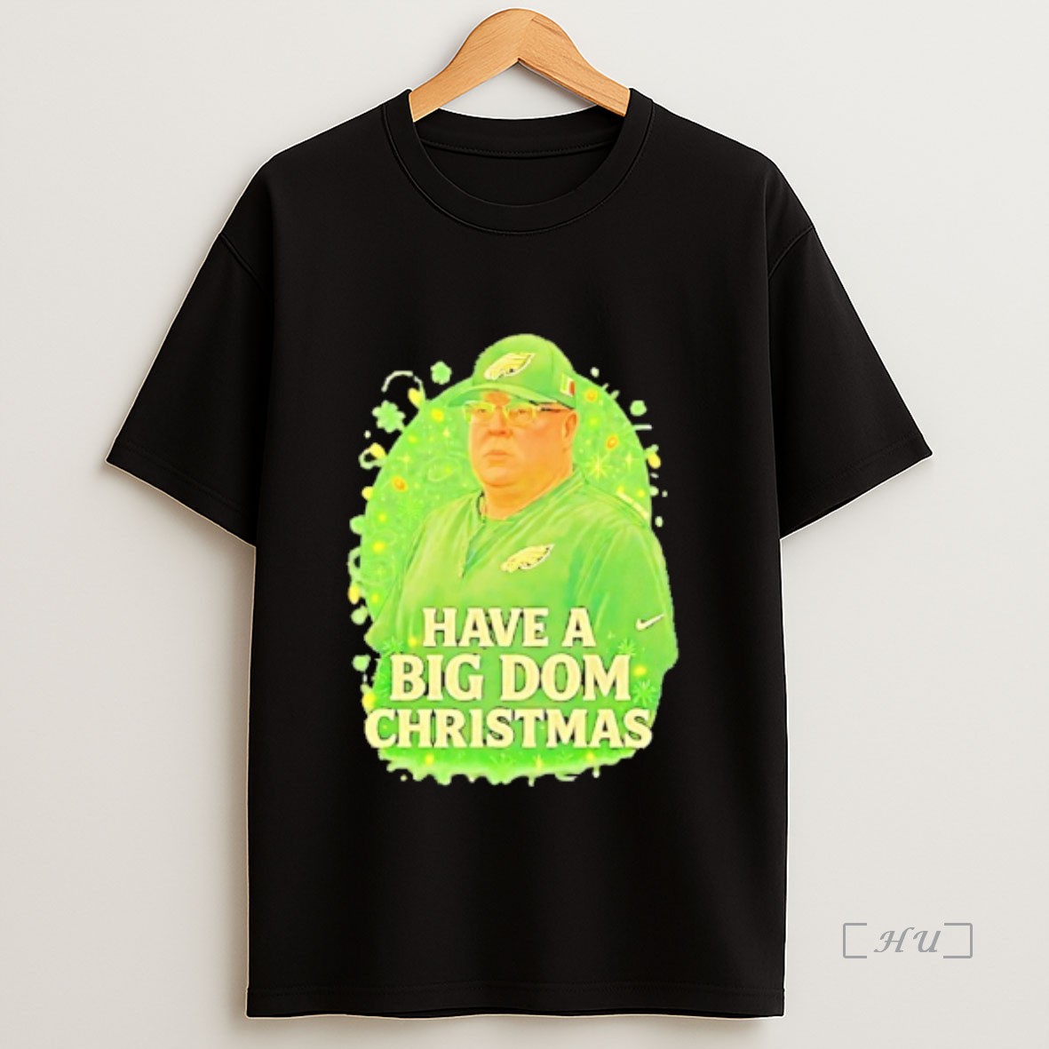Officials Philadelphia Eagles Have A Big Dom Christmas Premium Shirt Sweatshirt Tee
