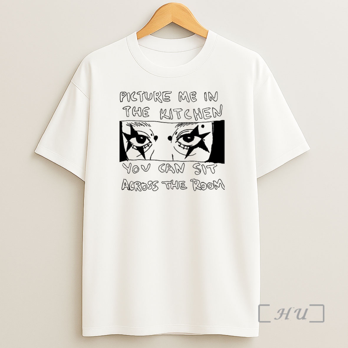 Officials Picture Me In The Kitchen You Can Sit Across The Room Premium Shirt Sweatshirt Tee