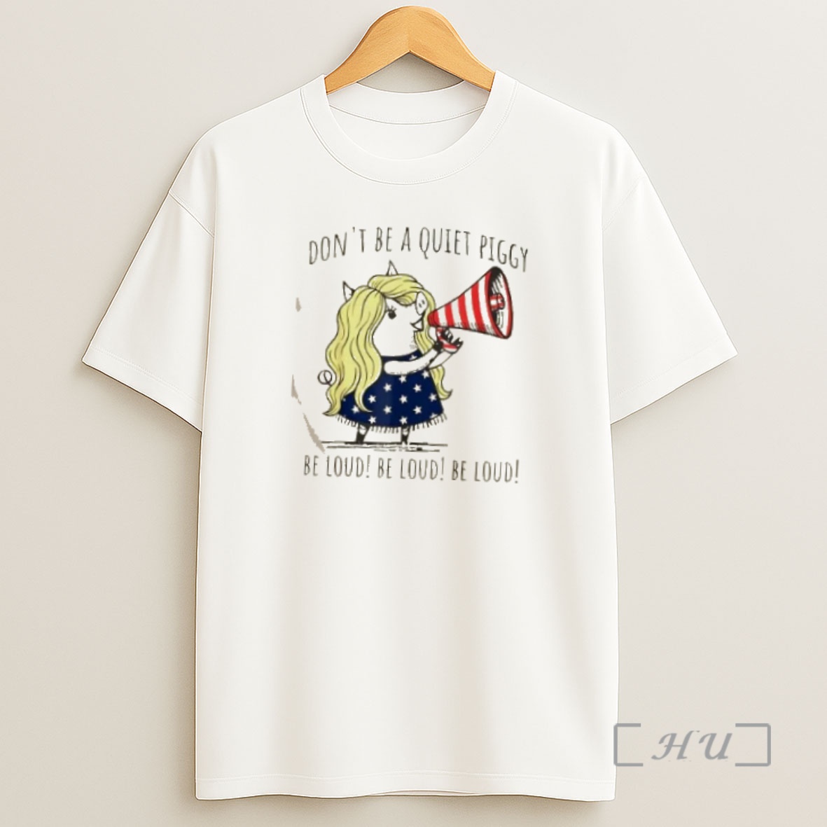 Officials Pig Dont Be A Quiet Piggy Be Loud Be Loud Be Loud Activists Humor Premium Shirt Sweatshirt Tee