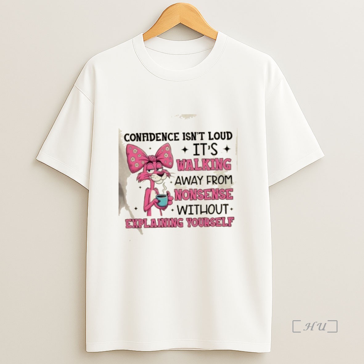 Officials Pink Panther Confidence Isnt Loud Its Walking Away From Nonsense Without Explaining Yourself Premium Shirt Sweatshirt Tee