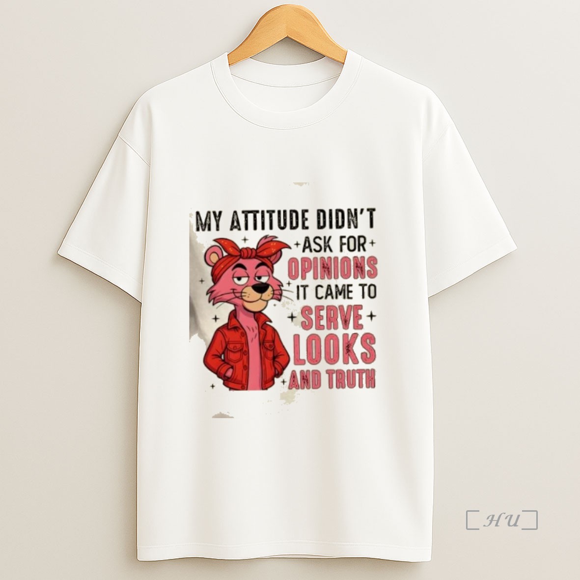 Officials Pink Panther My Attitude Didnt Ask For Opinions It Came To Serve Looks And Truth Premium Shirt Sweatshirt Tee