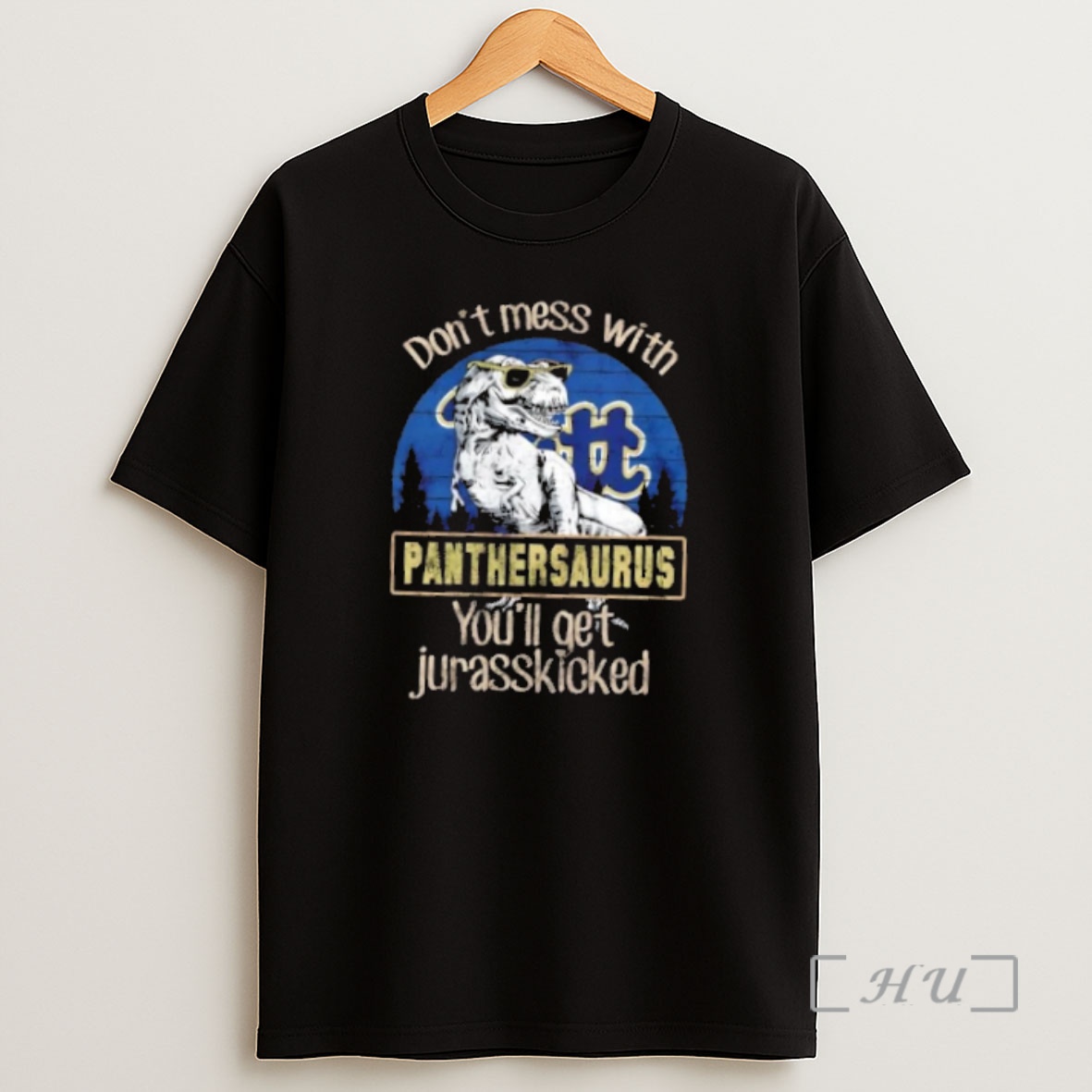 Officials Pittsburgh Panthers Dont Mess With Panthersaurus Youll Get Jurasskicked Premium Shirt Sweatshirt Tee