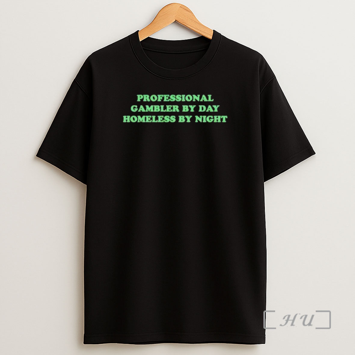 Officials Professional Gambler By Day Homeless By Night Premium Shirt Sweatshirt Tee
