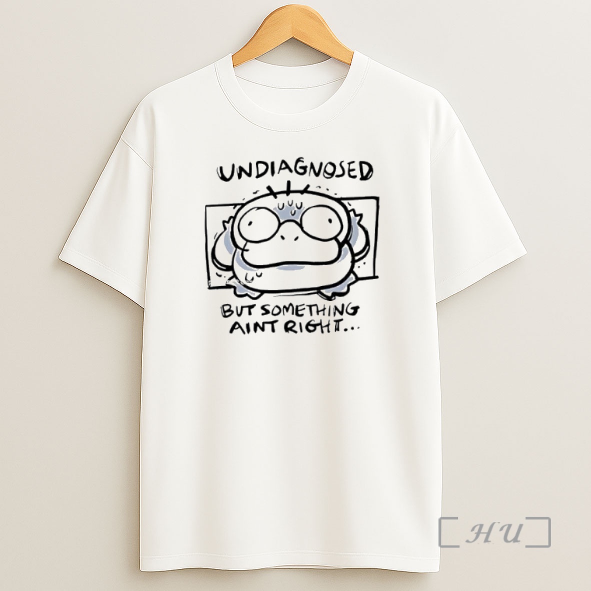 Officials Psyduck Undiagnosed But Something Aint Right Premium Shirt Sweatshirt Tee