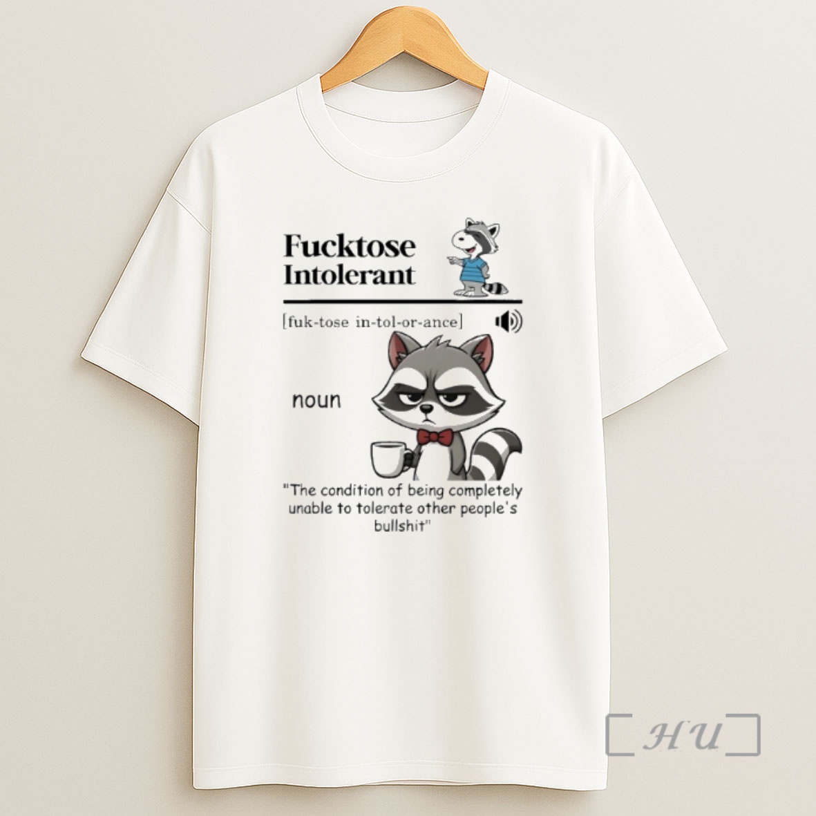 Officials Raccoon Fucktose Intolerant Premium Shirt Sweatshirt Tee