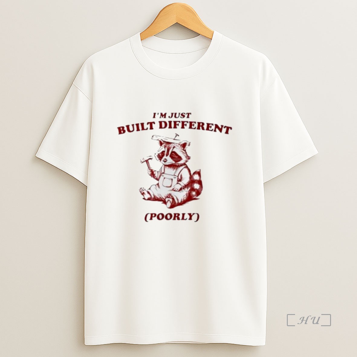 Officials Raccoon Im Just Built Different Poorly Premium Shirt Sweatshirt Tee