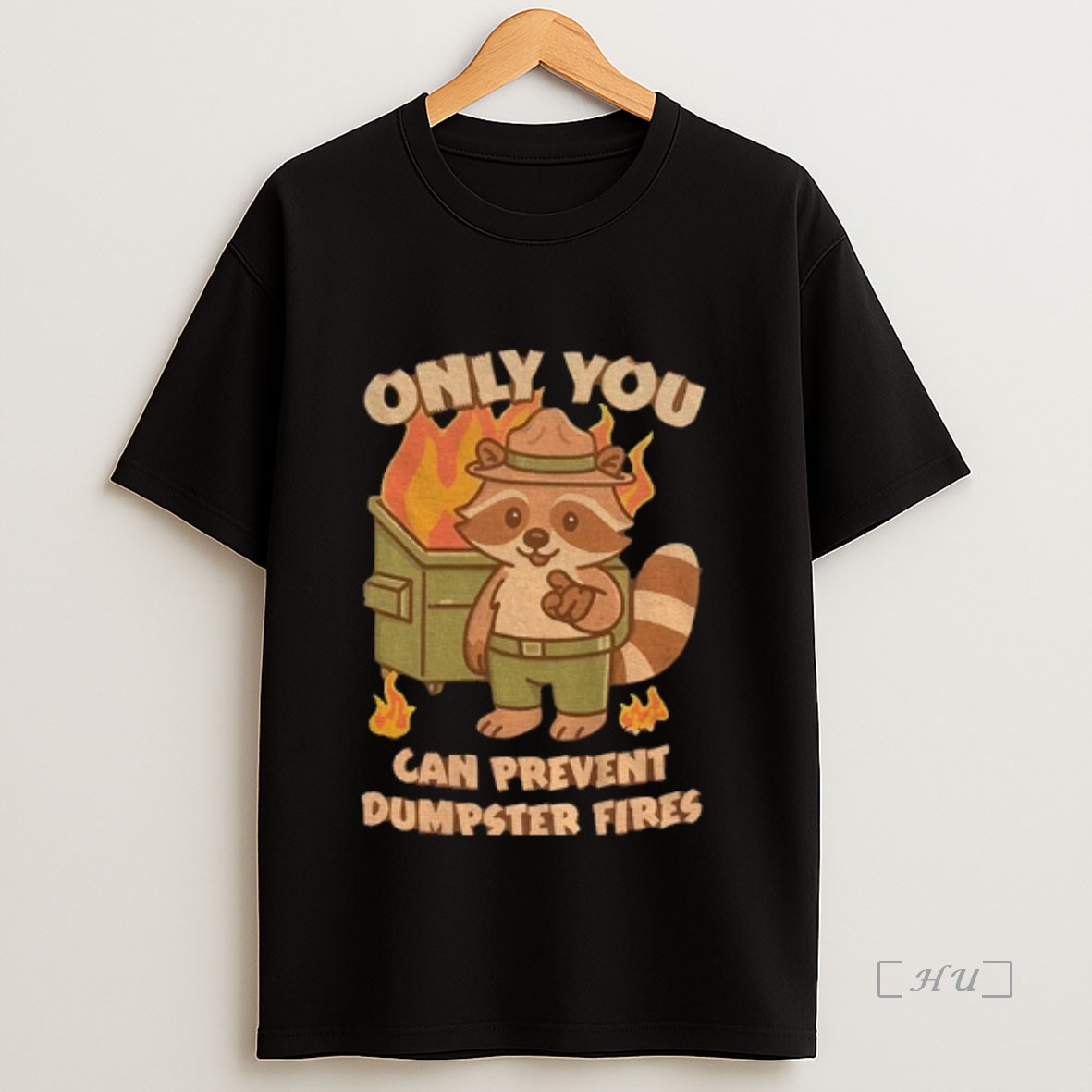 Officials Raccoon Only You Can Prevent Dumpster Fires Premium Shirt Sweatshirt Tee