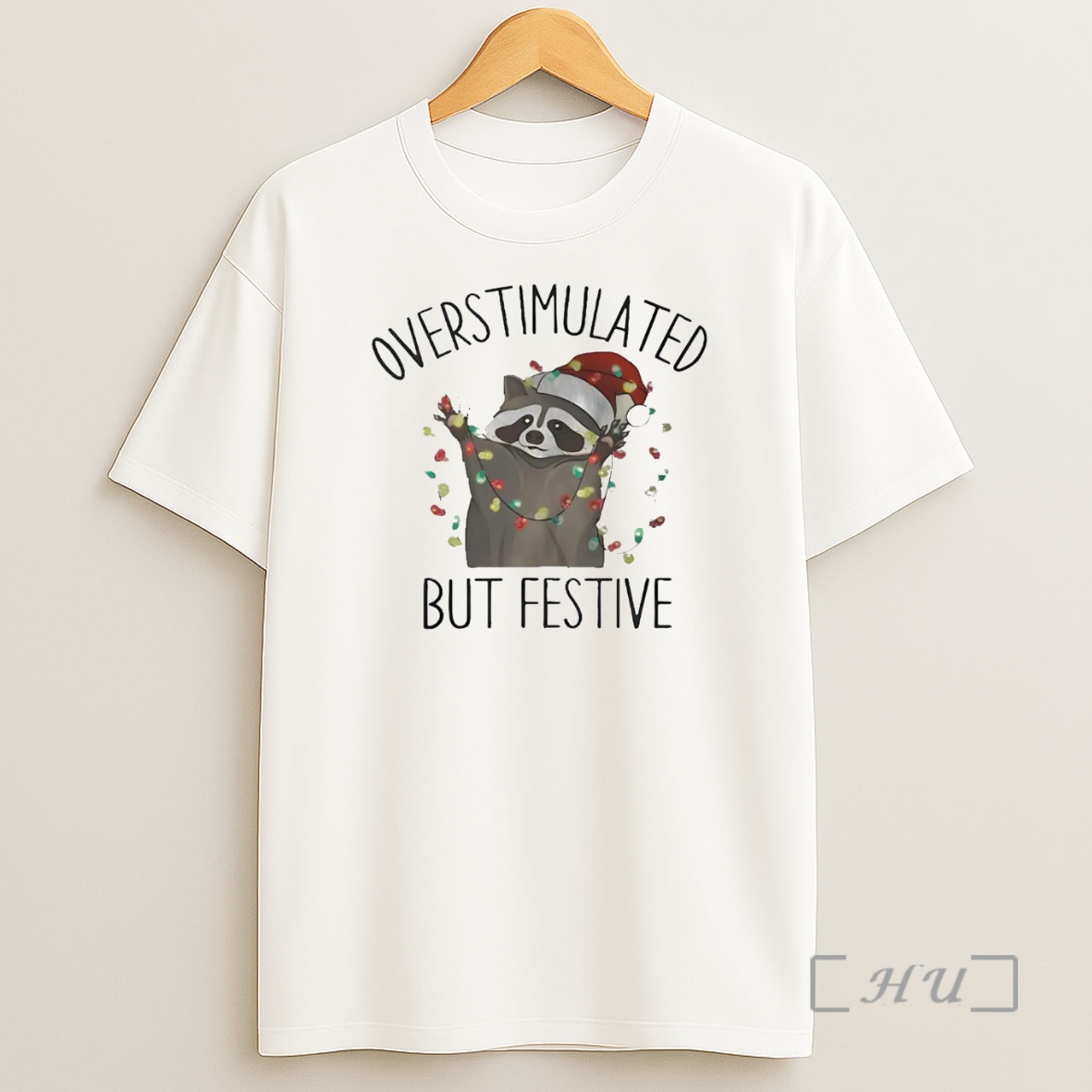 Officials Racoon Overstimulated But Festive Christmas Premium Shirt Sweatshirt Tee