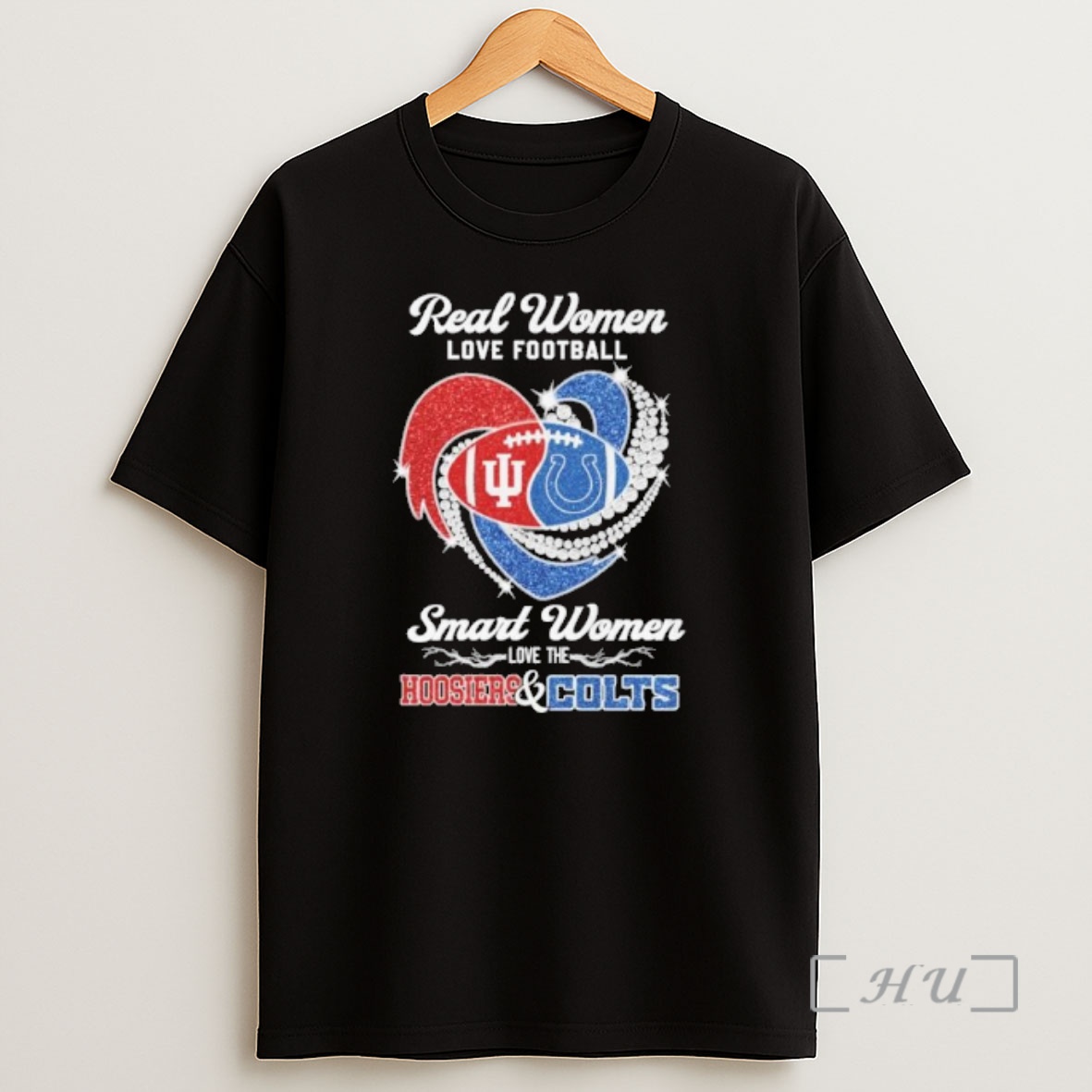 Officials Real Women Love Football Smart Women Love The Indiana Hoosiers And Indianapolis Colts Premium Shirt Sweatshirt Tee