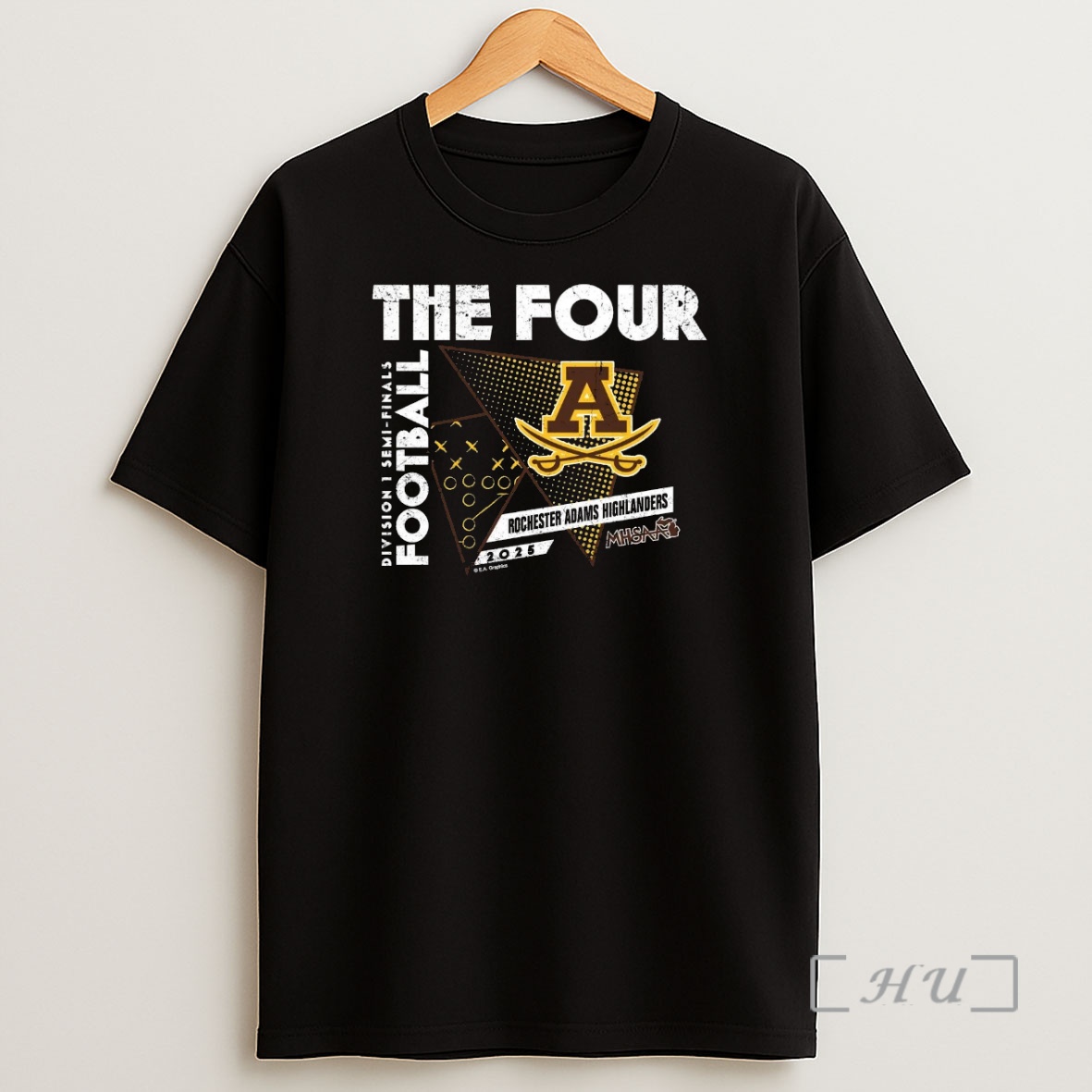 Officials Rochester Adams Highlanders 2025 D1 Semifinals The Four Premium Shirt Sweatshirt Tee