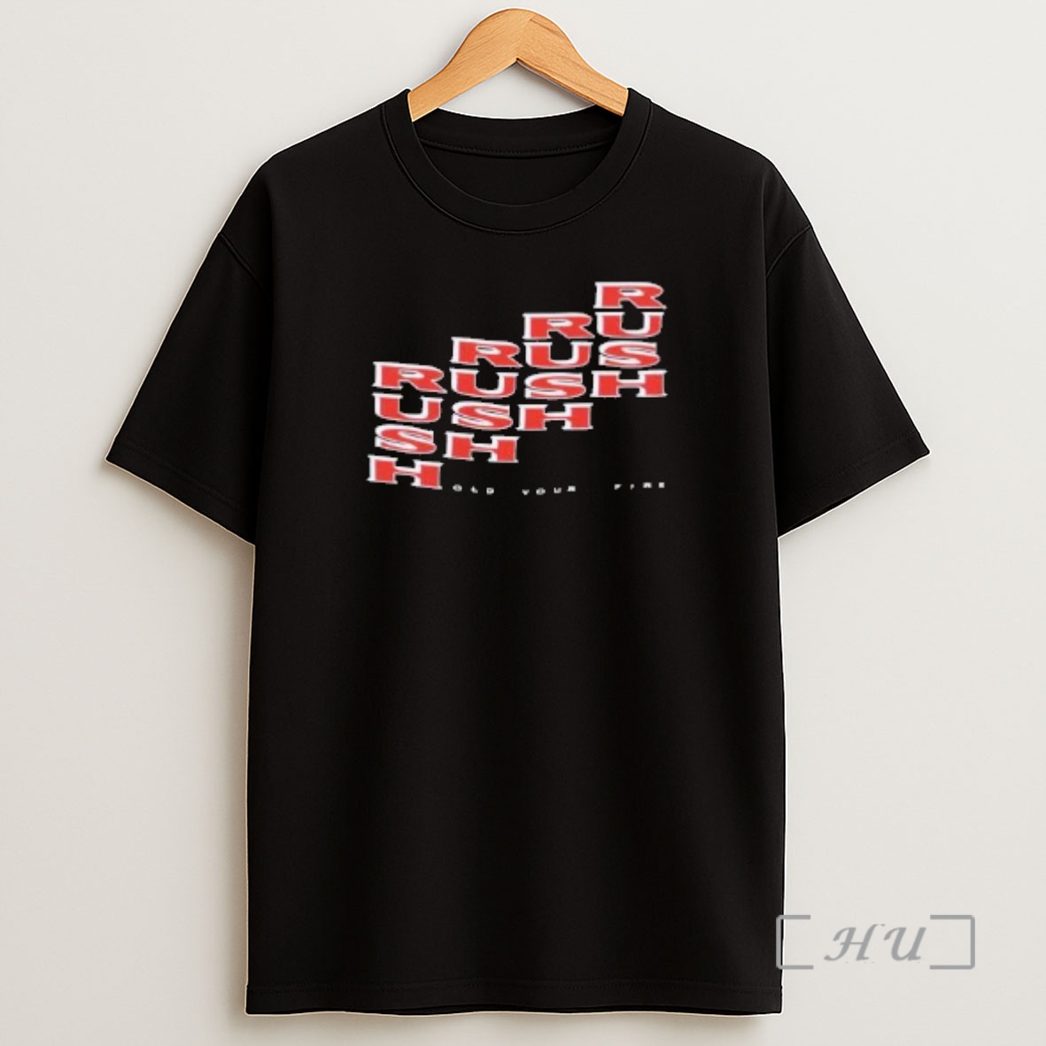 Officials Rush Hold Your Fire Premium Shirt Sweatshirt Tee