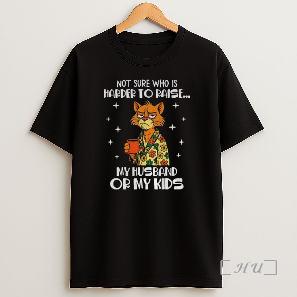 Officials Sad Cat Not Sure Who Is Harder To Raise My Husband Or My Kids Premium Shirt Sweatshirt Tee