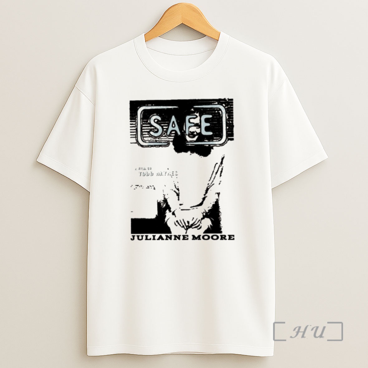 Officials Safe Julianne Moore A Film By Todd Haynes Premium Shirt Sweatshirt Tee