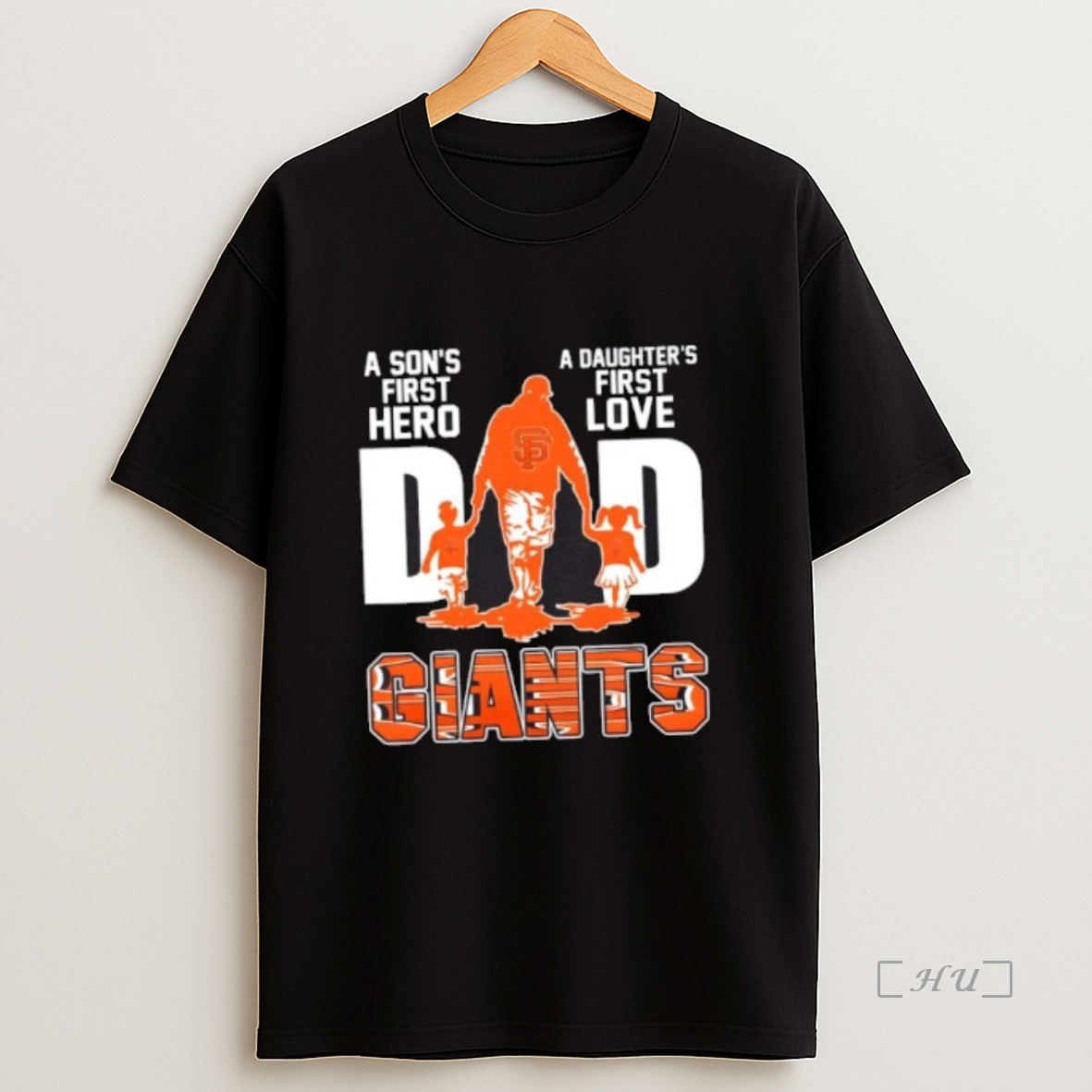 Officials San Francisco Giants A Sons First Hero A Daughters Love Dad Premium Shirt Sweatshirt Tee