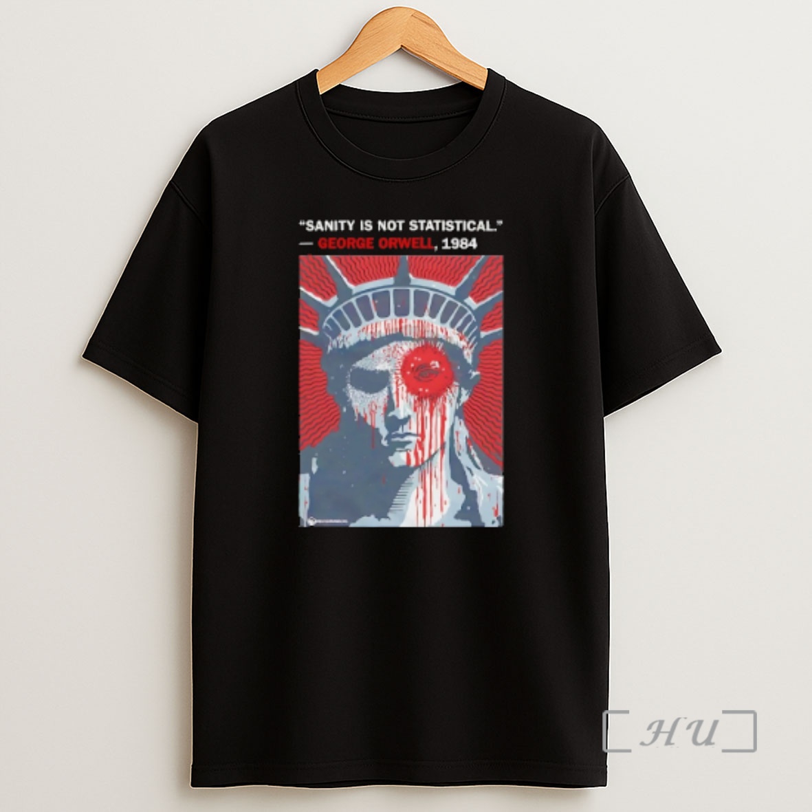 Officials Sanity Is Not Statistical George Orwell 1984 Premium Shirt Sweatshirt Tee