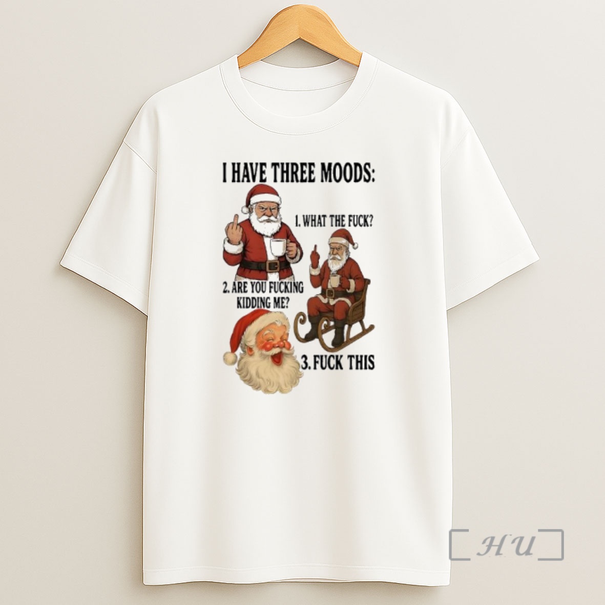 Officials Santa Claus I Have Three Moods Premium Shirt Sweatshirt Tee