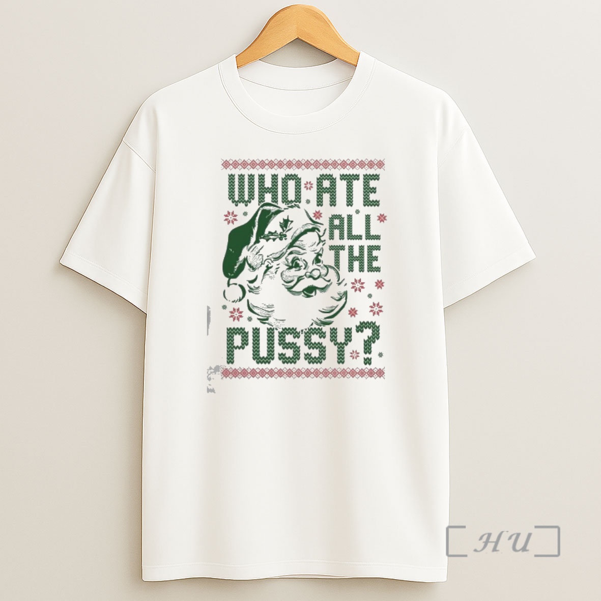 Officials Santa Claus Who Ate All The Pussy Tacky Ugly Christmas 2025 Premium Shirt Sweatshirt Tee