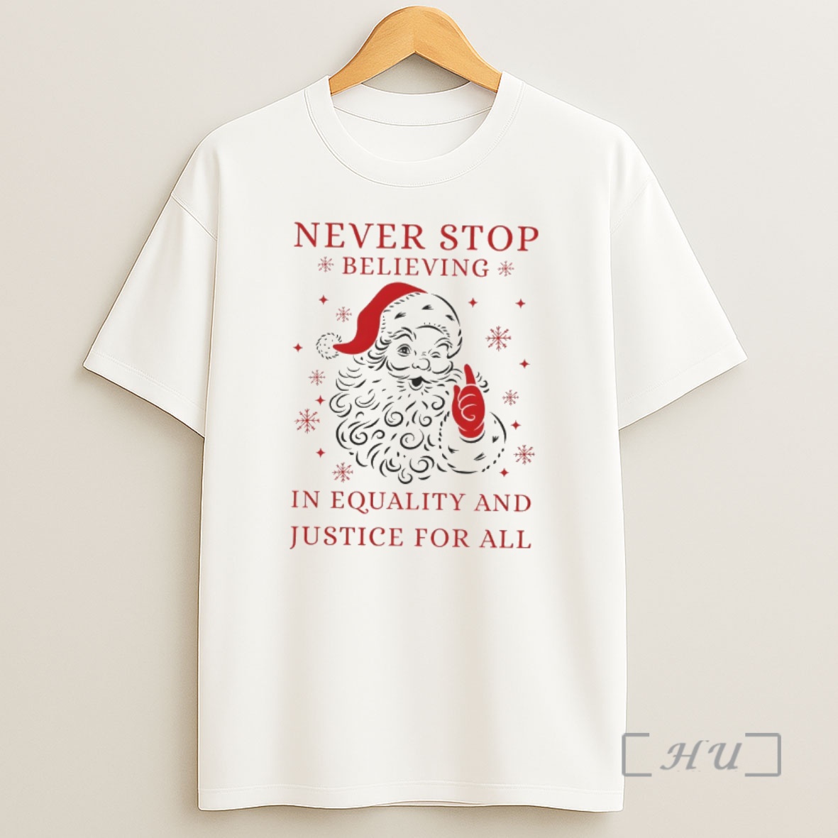 Officials Santa Claus Big Face Never Stop Believing In Equality And Justice For All Merry Christmas Premium Shirt Sweatshirt Tee
