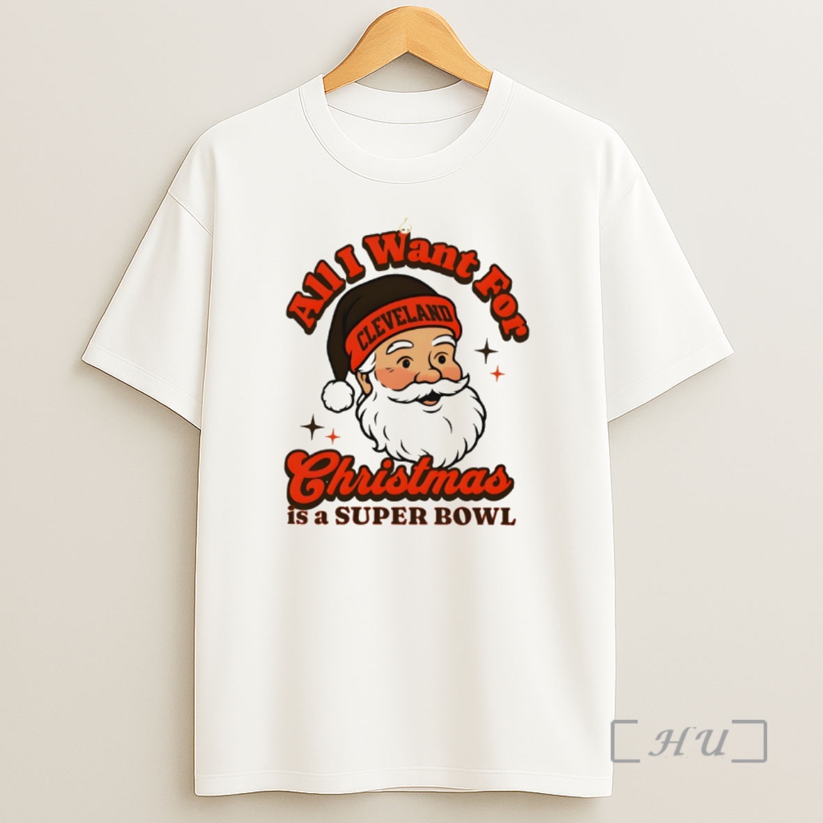 Officials Santa Cleveland Football All I Want For Christmas Is A Super Bowl Premium Shirt Sweatshirt Tee