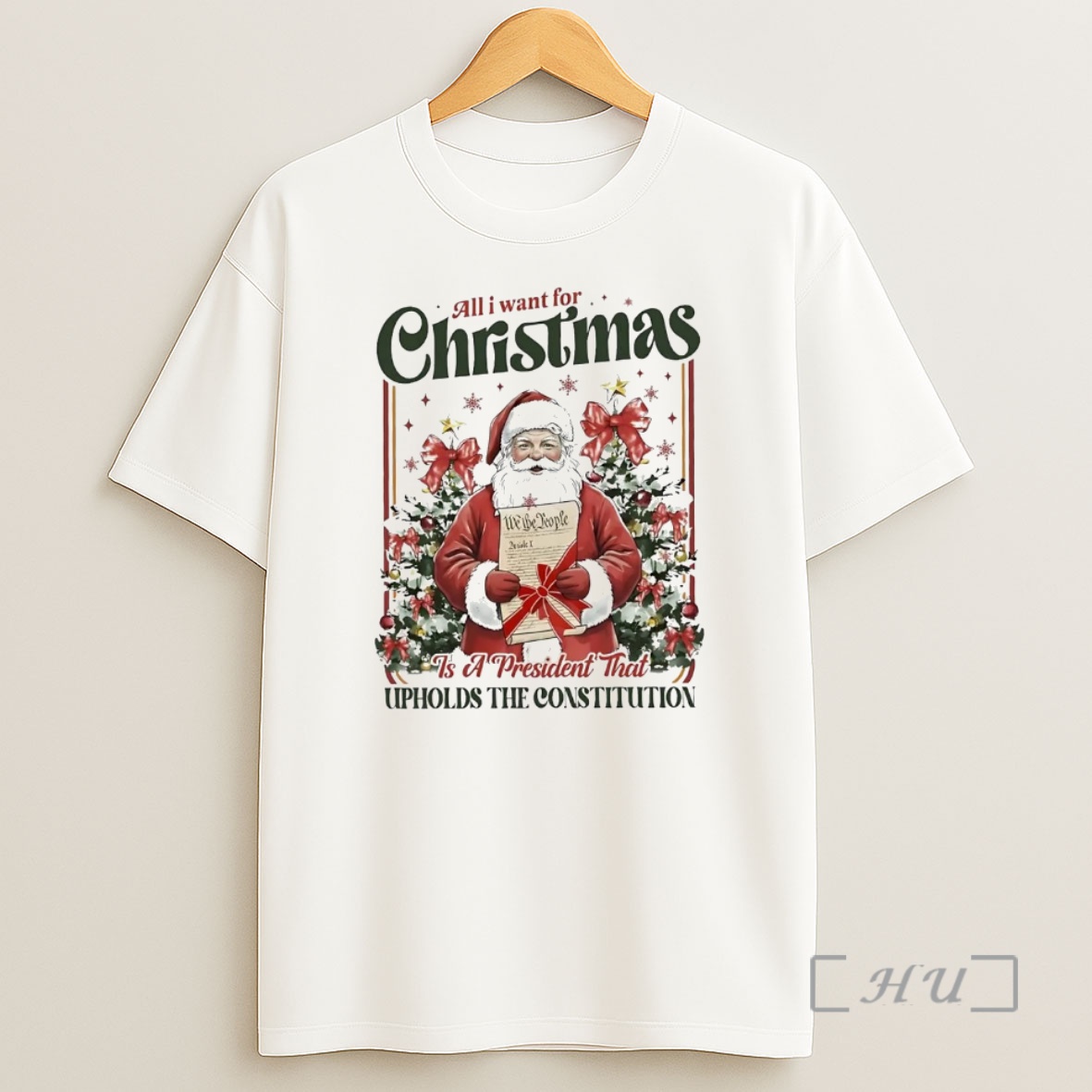 Officials Santa All I Want For Christmas Is A President Upholds The Constitution Premium Shirt Sweatshirt Tee