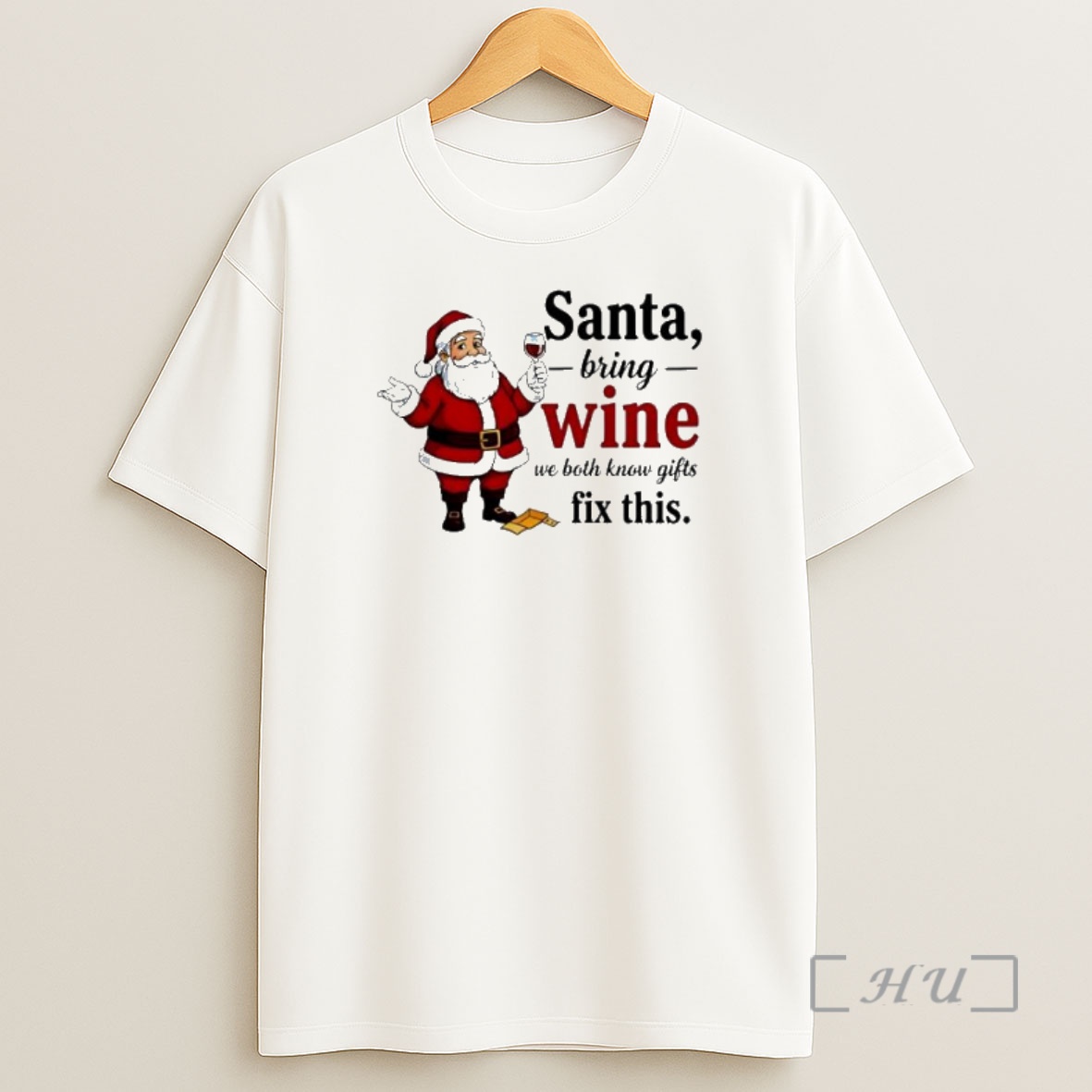 Officials Santa Bring Wine We Both Know Gifts Fix This Premium Shirt Sweatshirt Tee