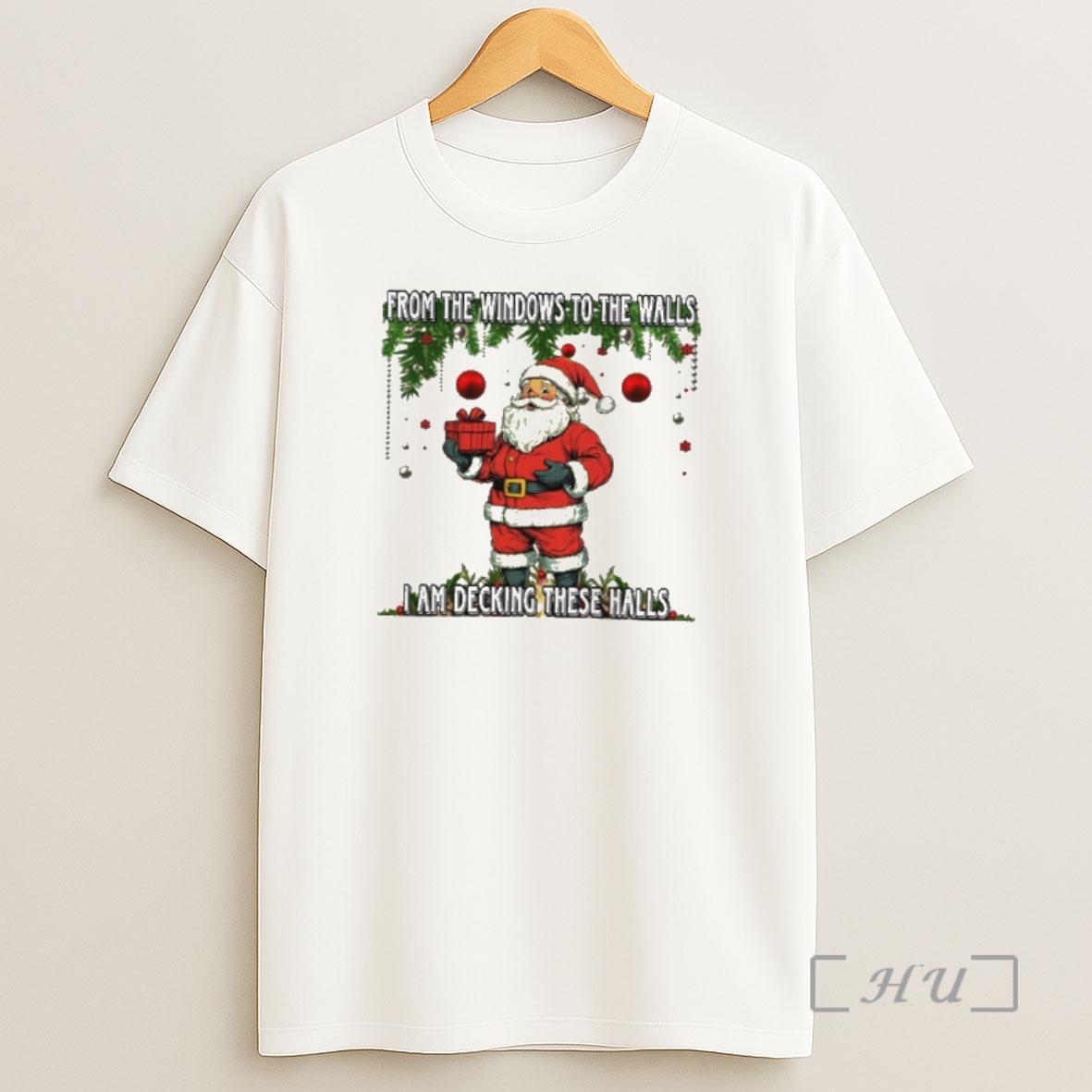 Officials Santa Claus From The Windows To The Walls I Am Decking These Halls Premium Shirt Sweatshirt Tee