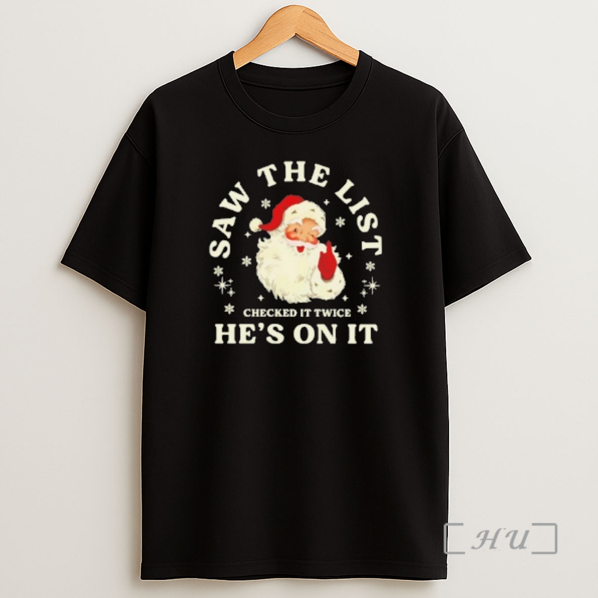 Officials Santa Claus Saw The List Checked It Twice Hes On It Premium Shirt Sweatshirt Tee