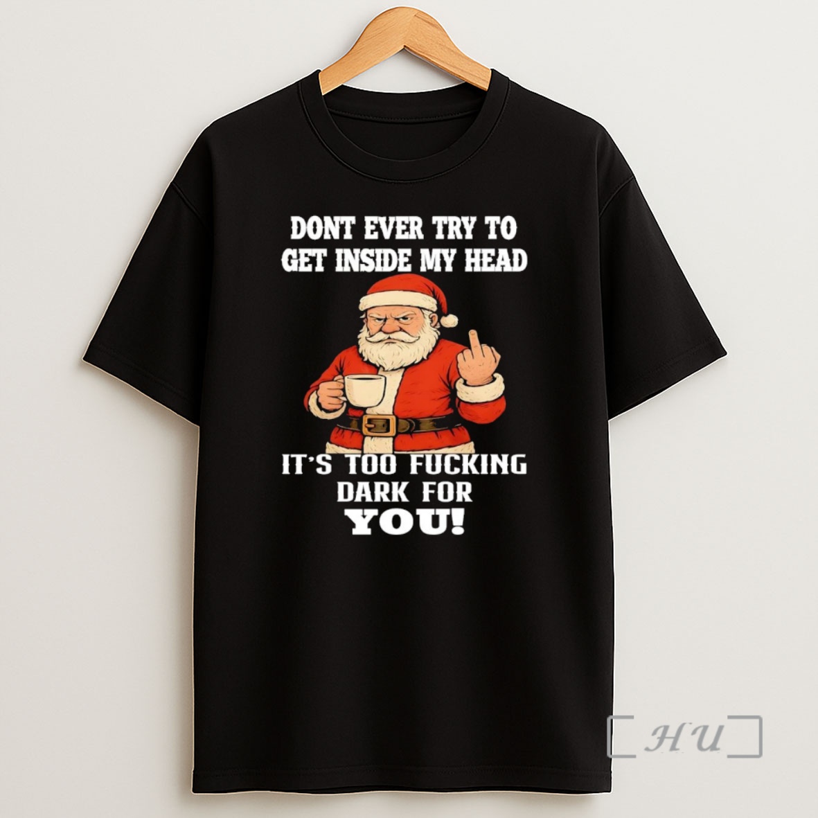 Officials Santa Dont Ever Try To Get Inside My Head Fucking Dark For You Christmas Premium Shirt Sweatshirt Tee