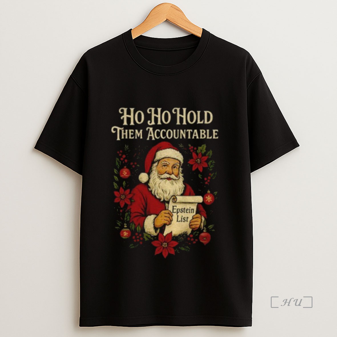 Officials Santa Holding Epstein List Ho Ho Hold Them Accountable Anti Trump Christmas Premium Shirt Sweatshirt Tee