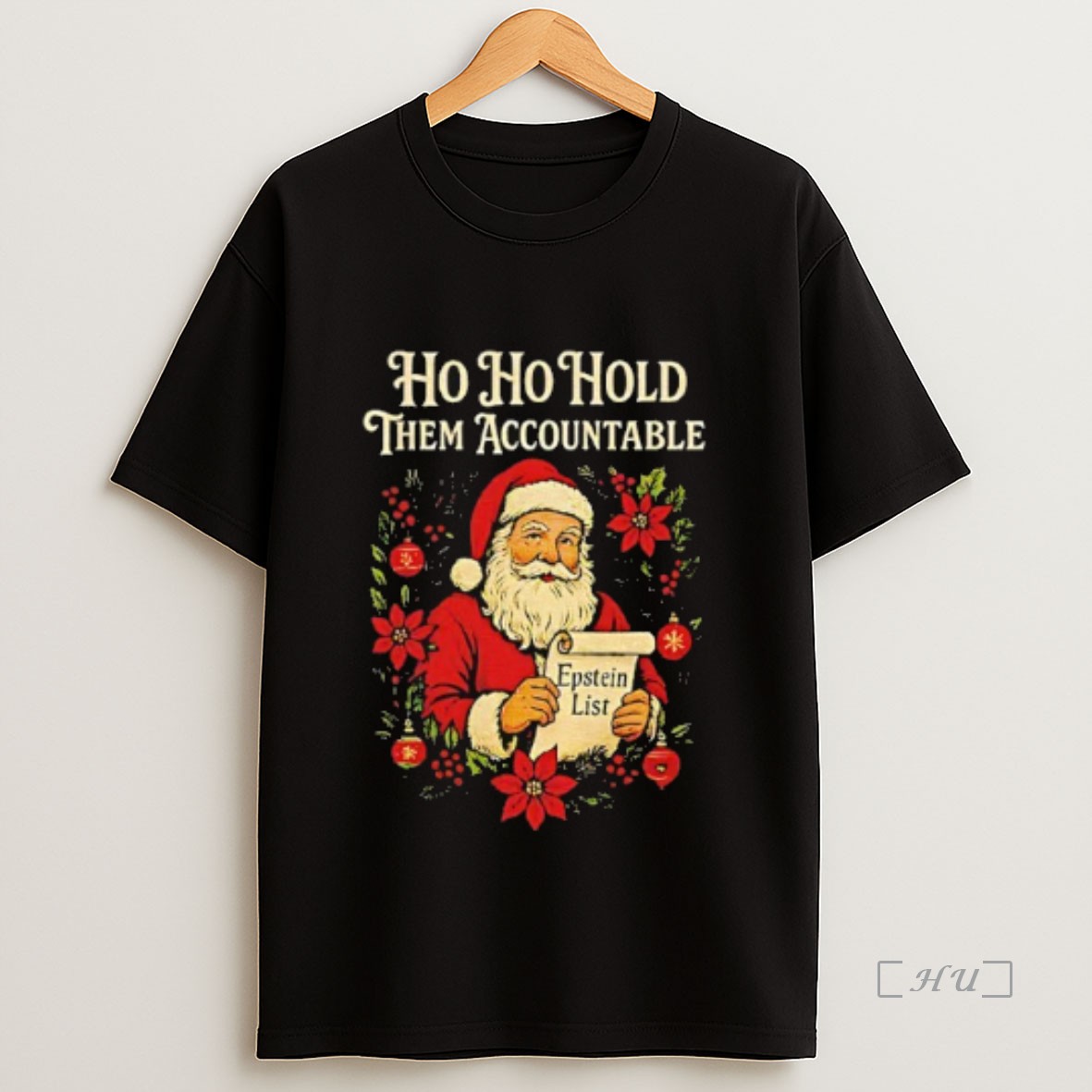 Officials Santa Holding Epstein List Ho Ho Hold Them Accountable Premium Shirt Sweatshirt Tee
