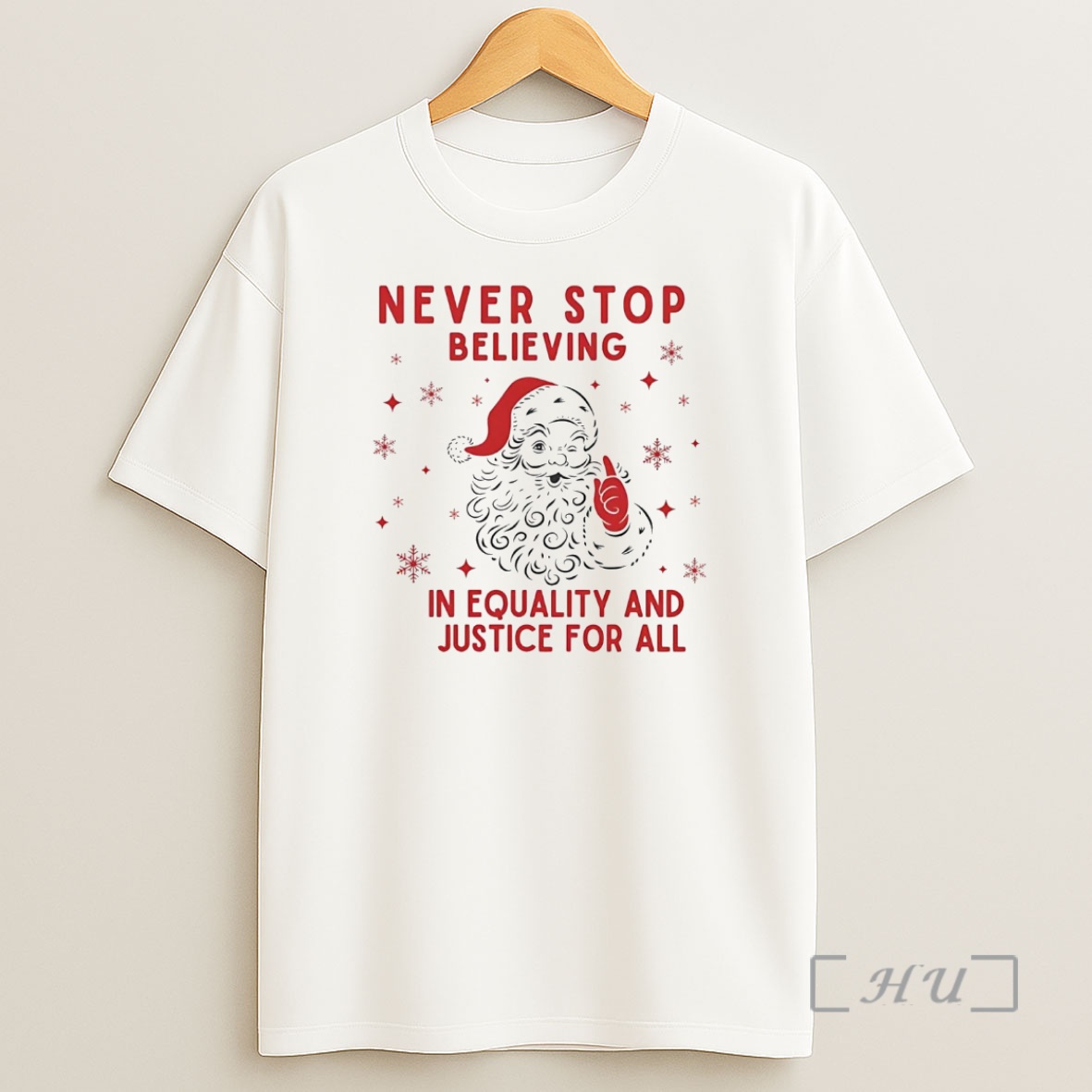 Officials Santa Never Stop Believing In Equality And Justice For All Christmas Premium Shirt Sweatshirt Tee
