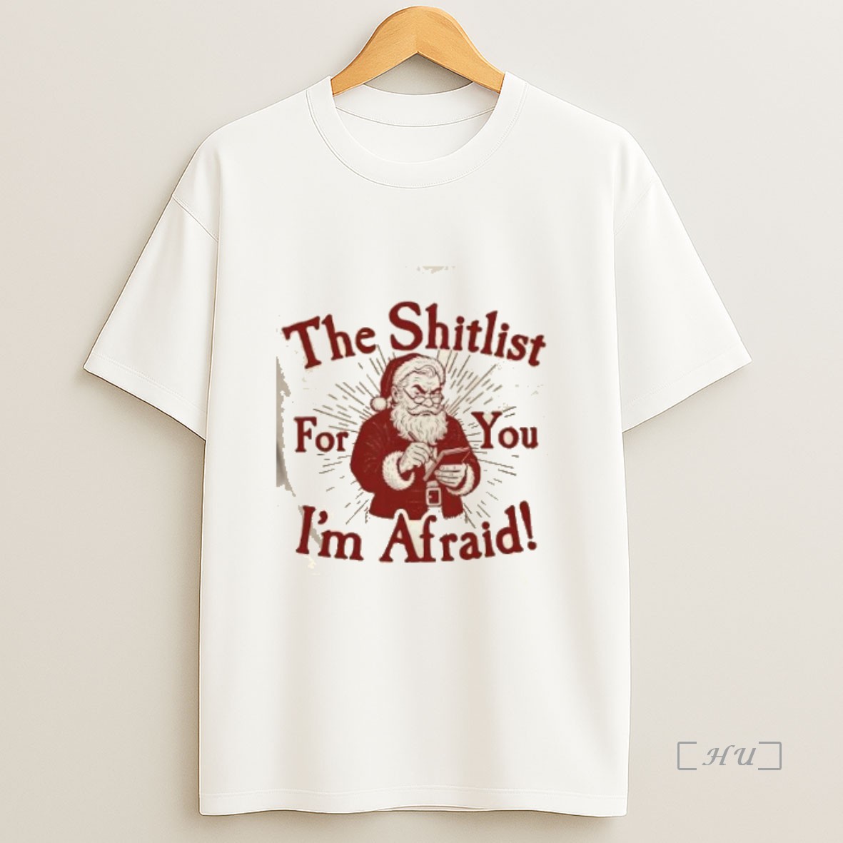 Officials Santas Shitlist For You Im Afraid Christmas Premium Shirt Sweatshirt Tee