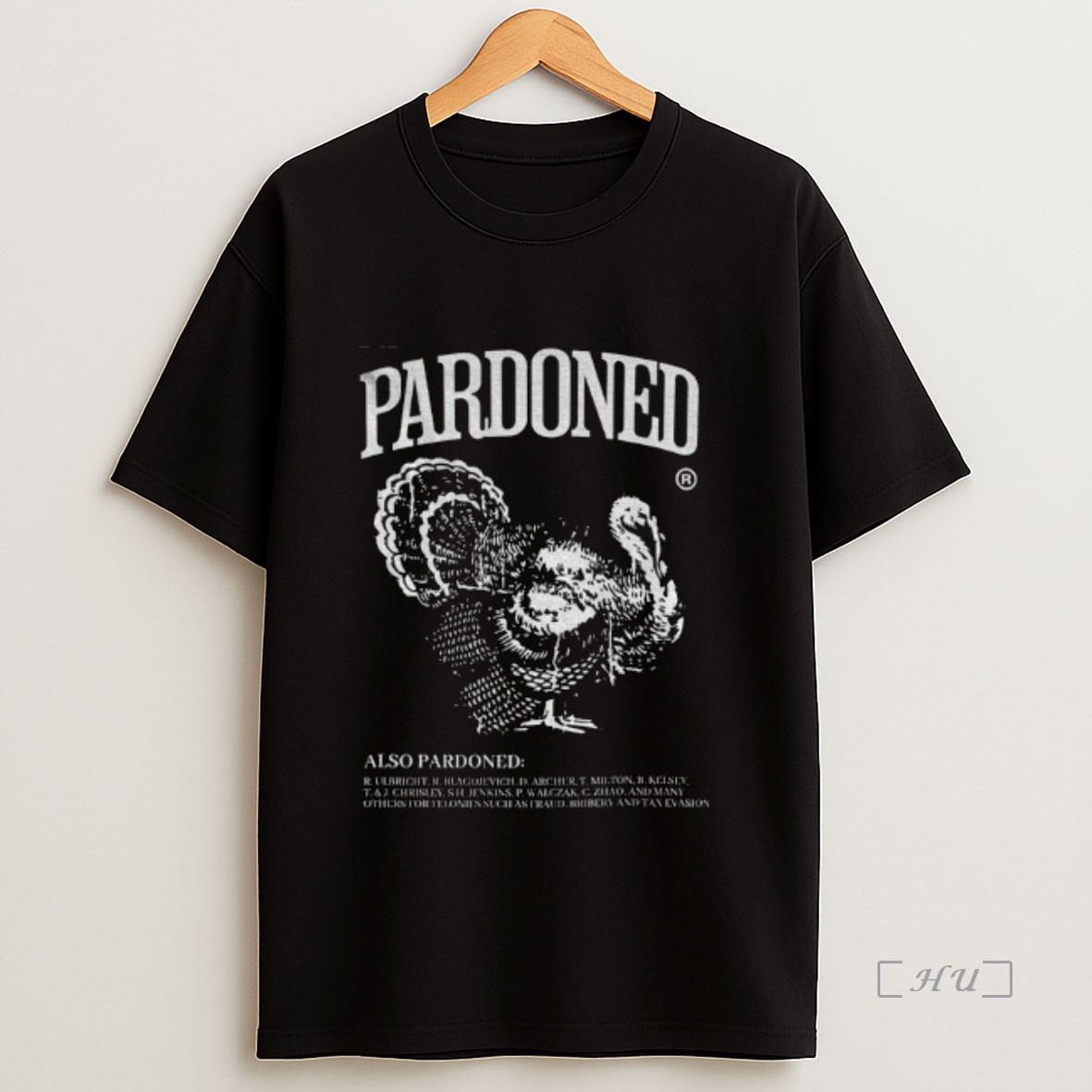 Officials Sarcastic Anti Trump Thanksgiving Turkey Pardoned Premium Shirt Sweatshirt Tee
