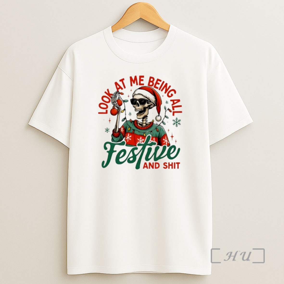 Officials Skeleton Christmas Look At Me Being All Festive And Shit Premium Shirt Sweatshirt Tee