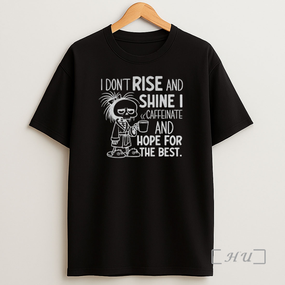 Officials Skeleton I Dont Rise And Shine I Caffeinate And Hope For The Best Premium Shirt Sweatshirt Tee