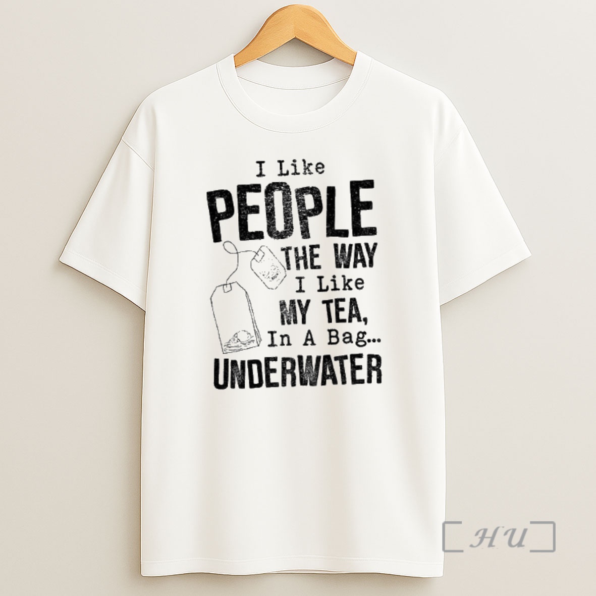 Officials Skeleton I Like People The Way I Like My Tea In A Bag Underwater Premium Shirt Sweatshirt Tee