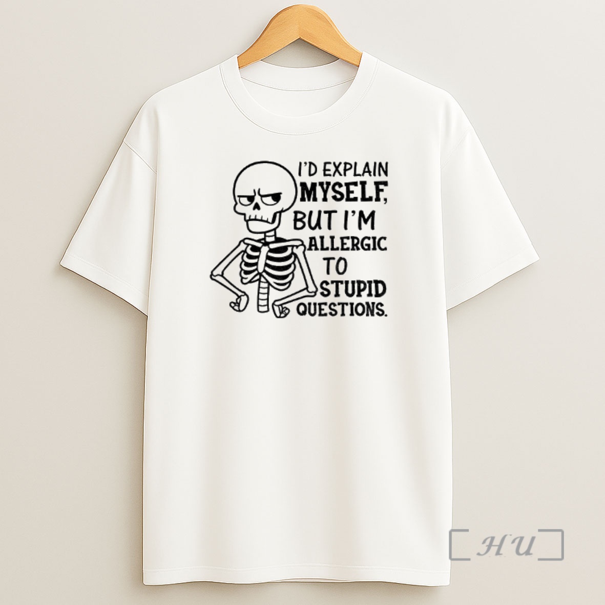 Officials Skeleton Id Explain Myself But Im Allergic To Stupid Questions Premium Shirt Sweatshirt Tee