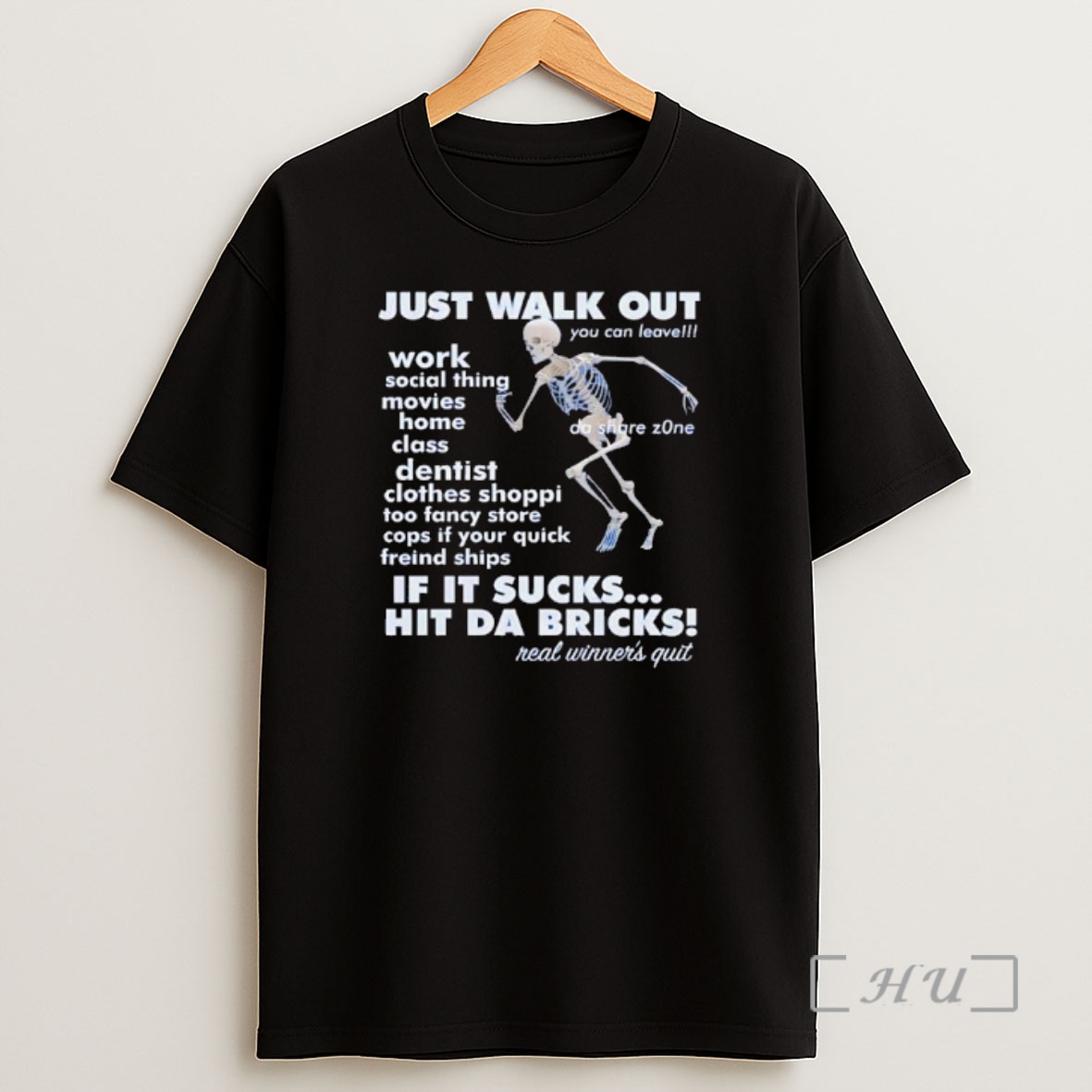 Officials Skeleton Just Walk Out If It Sucks Hit Da Bricks Premium Shirt Sweatshirt Tee