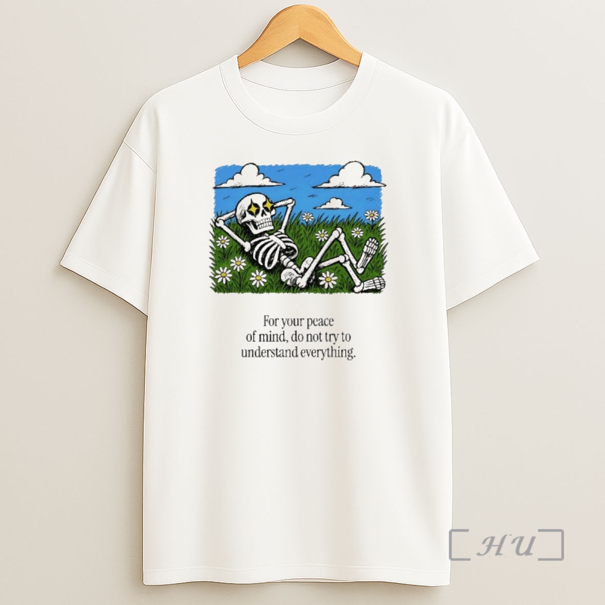 Officials Skeleton For You Peace Of Mind Do Not Try To Understand Everything Premium Shirt Sweatshirt Tee